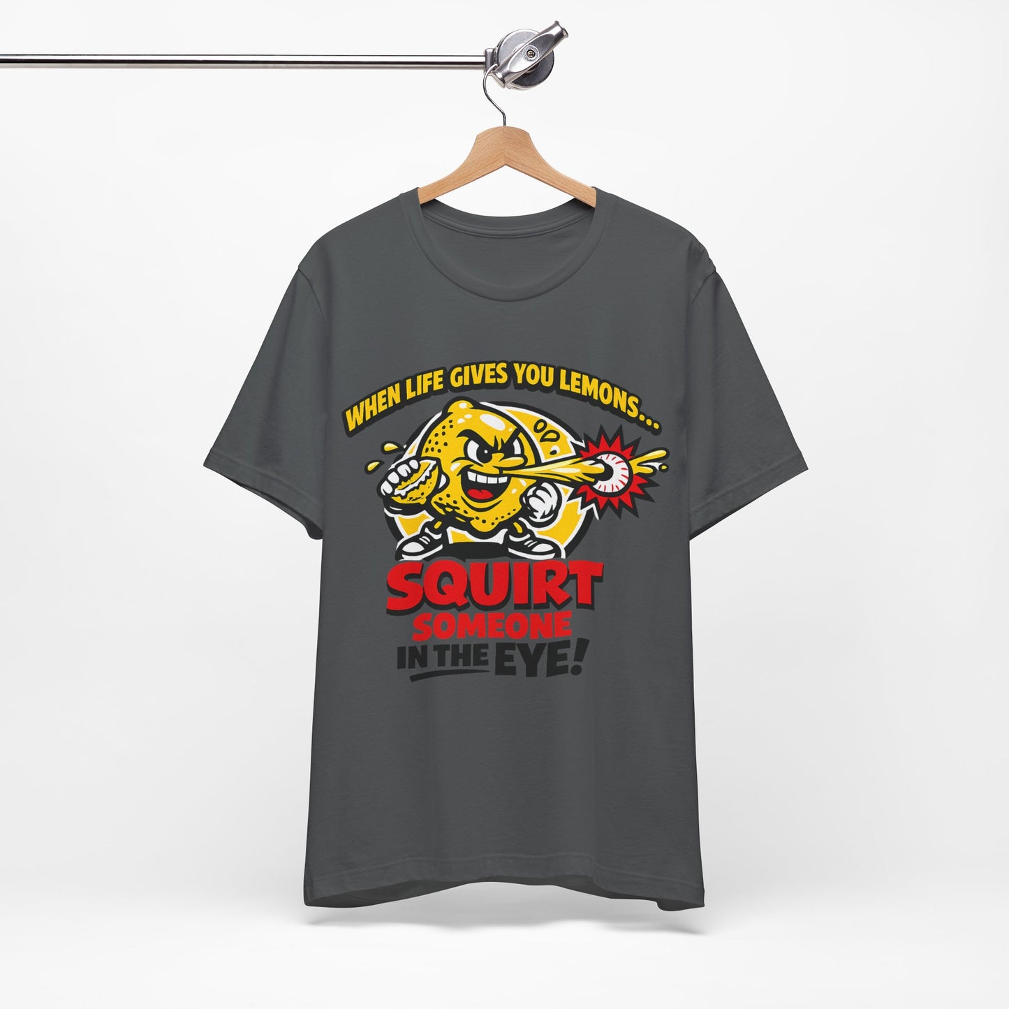 When Life Gives You Lemons Squirt Someone in the Eye Funny Burnout Shirt | Khai Studio