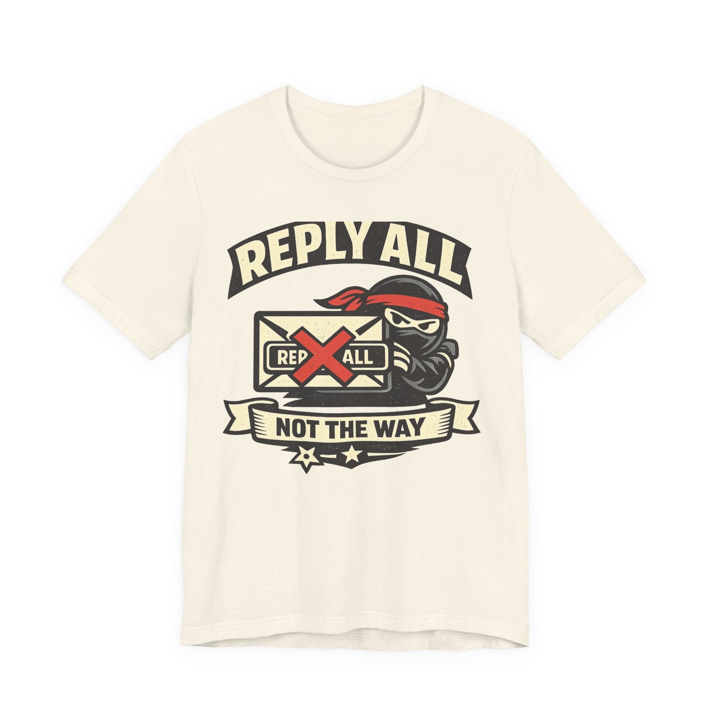 Reply All Not the Way Funny Office Shirt | Khai Studio