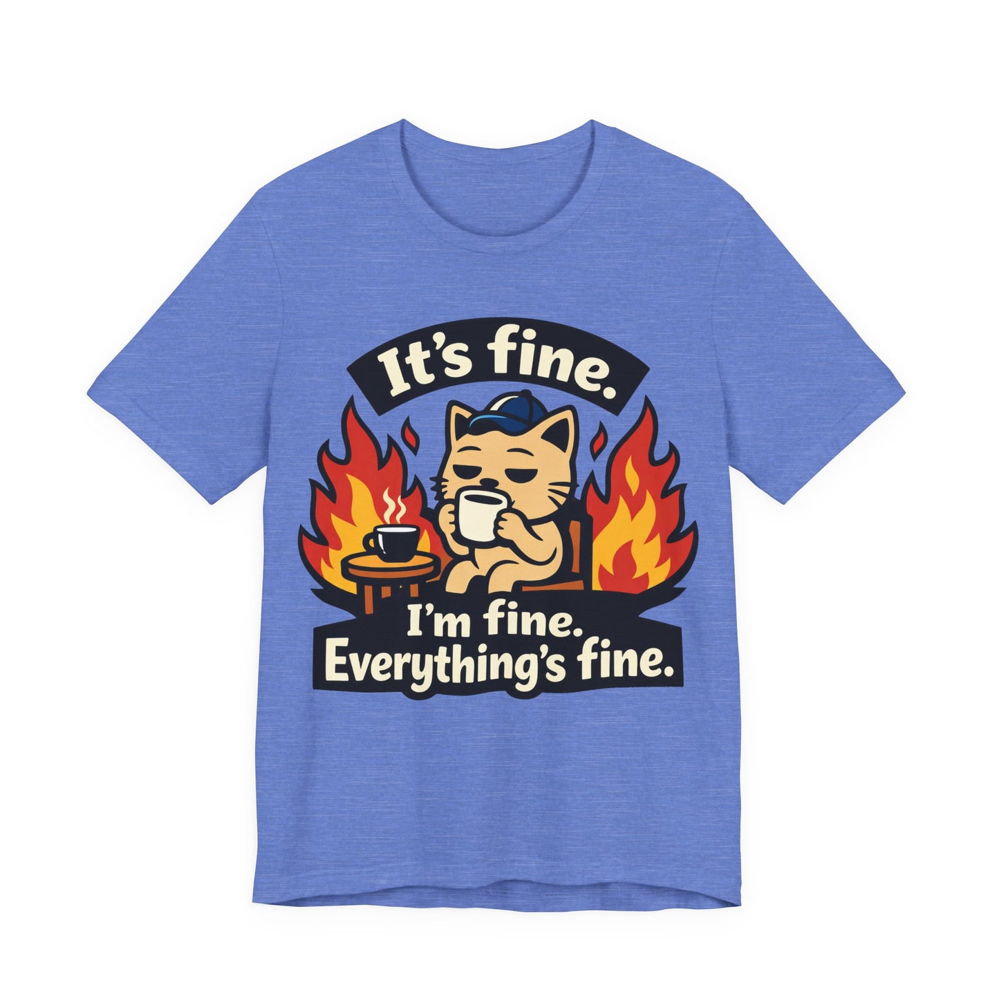 It's Fine I'm Fine Everything's Fine Funny Burnout Shirt | Khai Studio