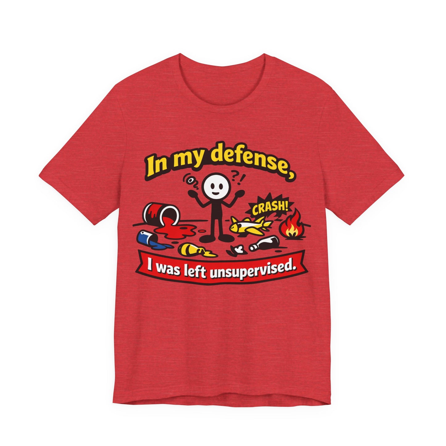 In My Defense I Was Left Unsupervised Funny Burnout Shirt | Khai Studio