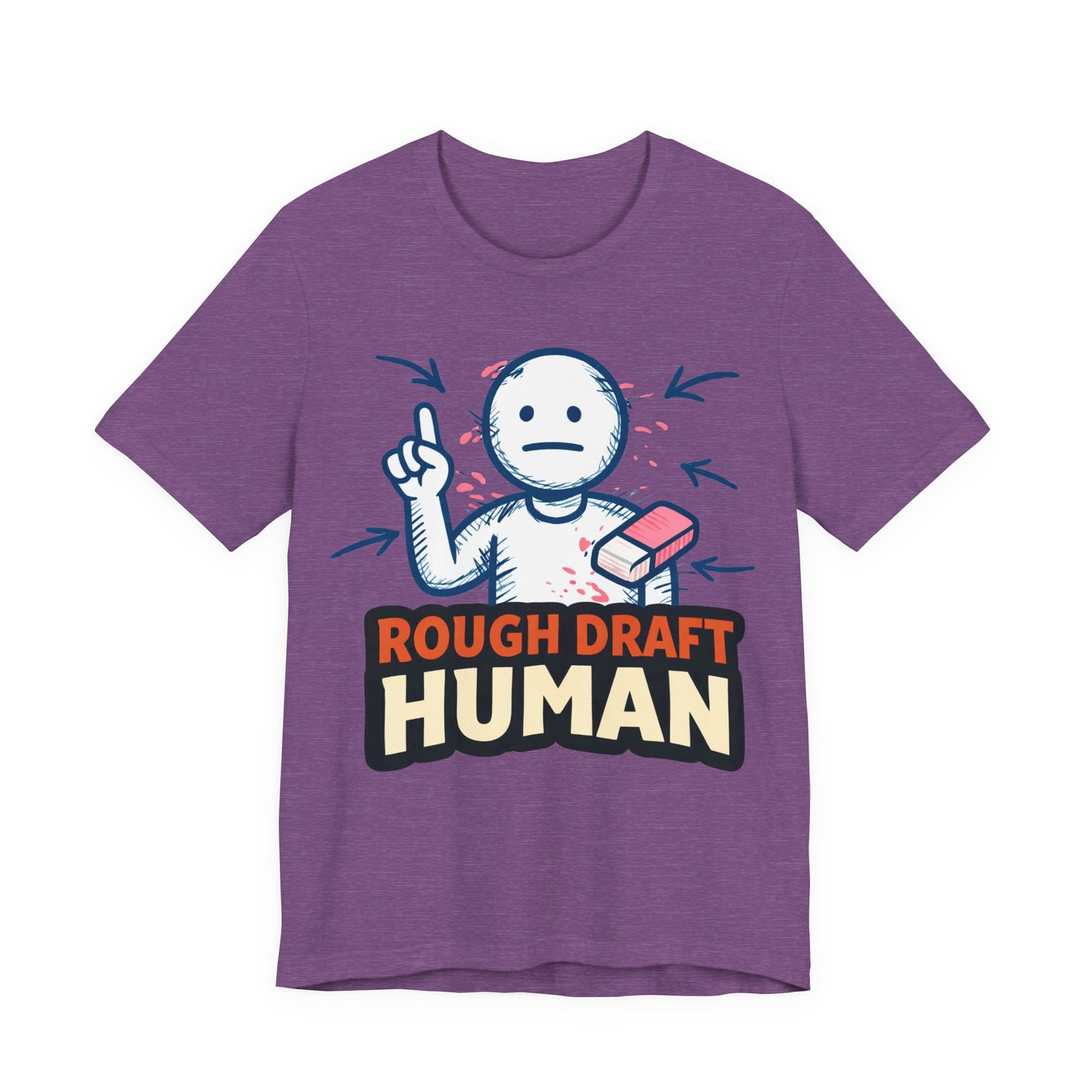 Rough Draft Human Funny Burnout Shirt | Khai Studio