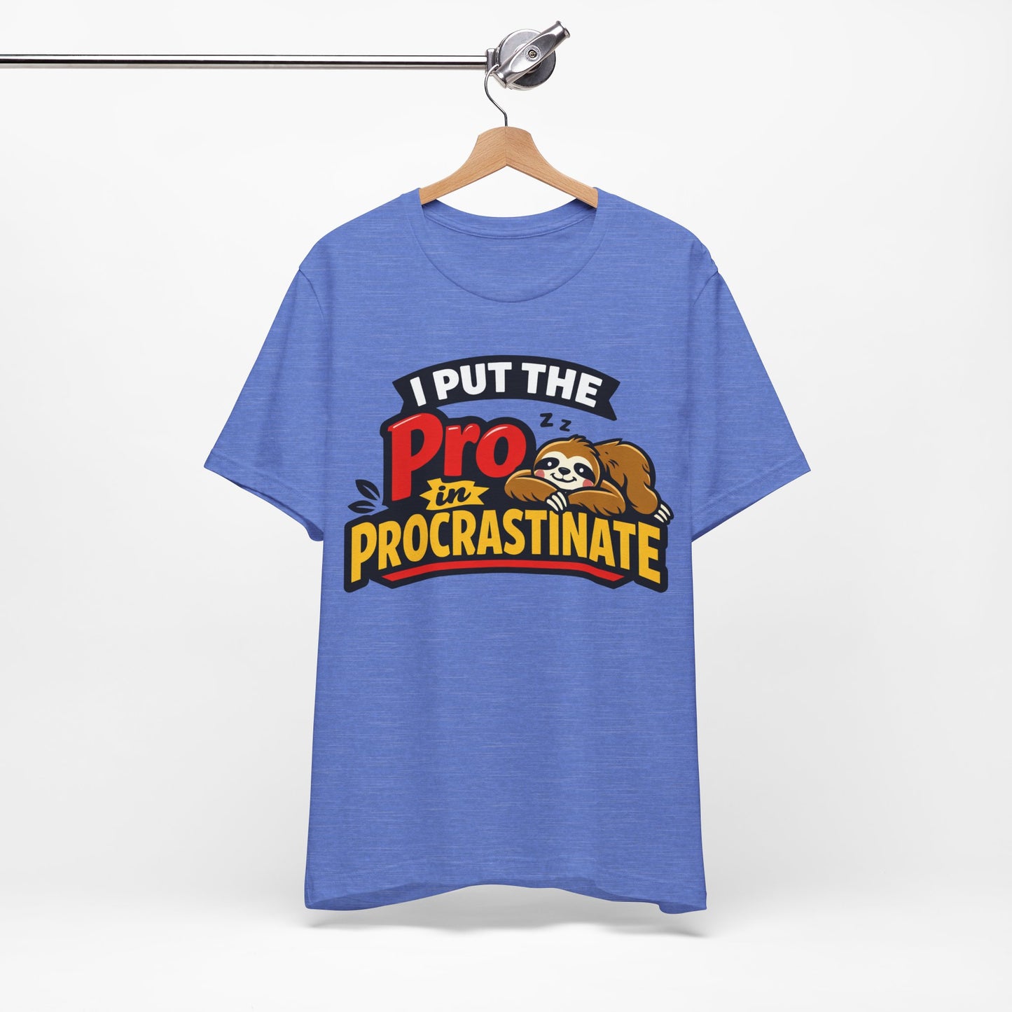 I Put the Pro in Procrastinate Funny Procrastination Shirt | Khai Studio