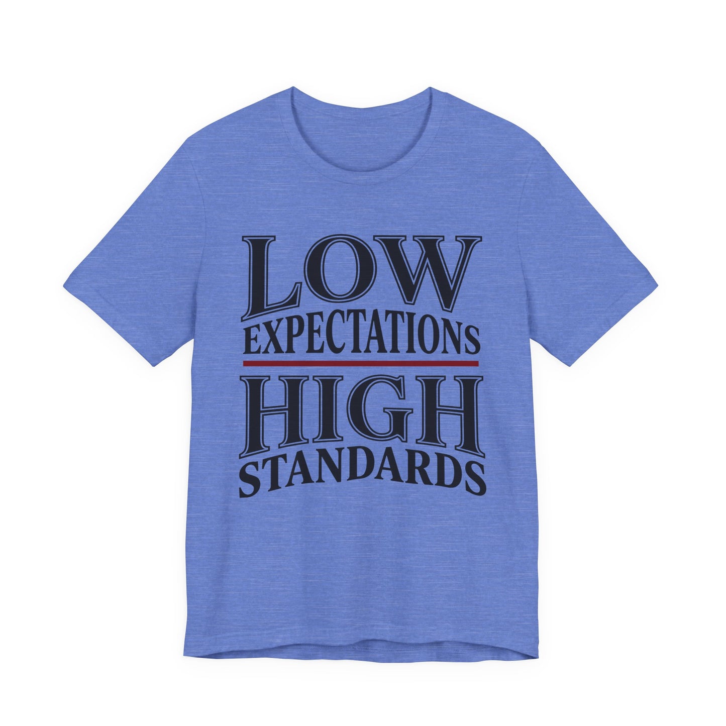 Low Expectations High Standards Funny Shirt | Khai Studio