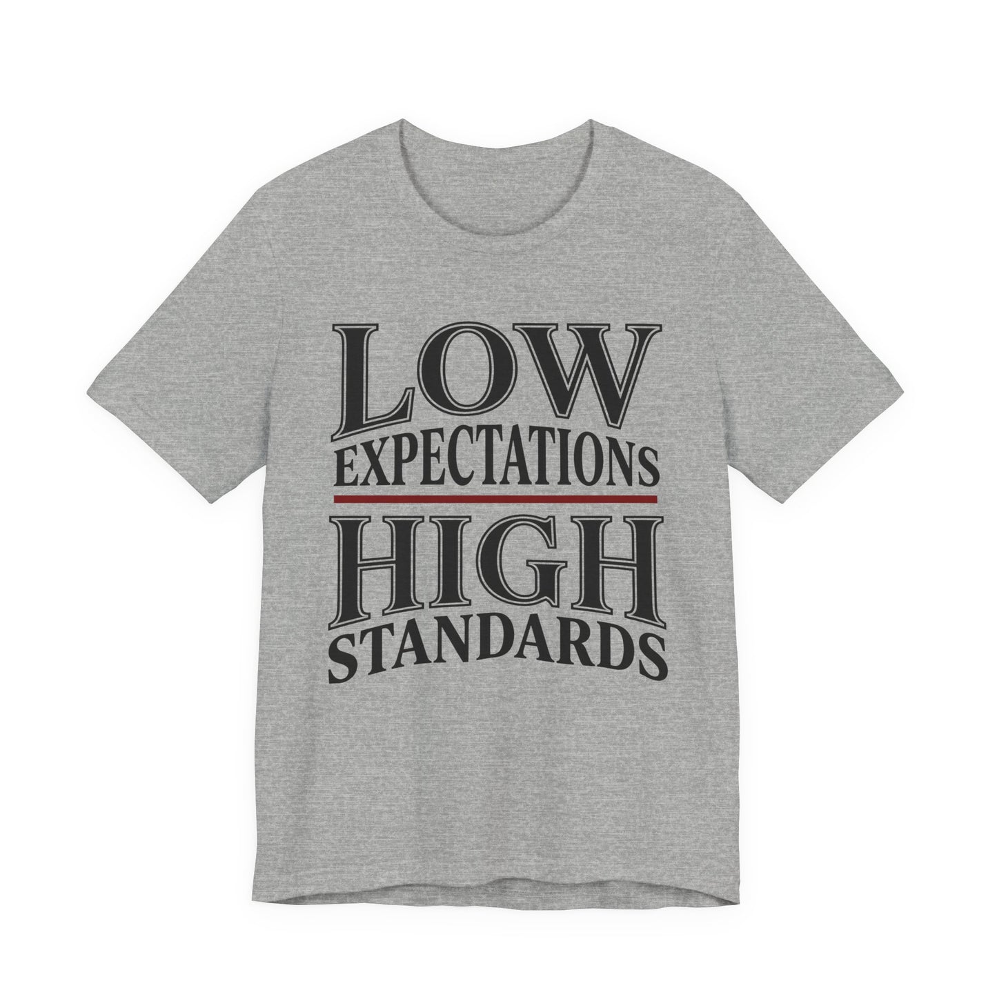 Low Expectations High Standards Funny Shirt | Khai Studio