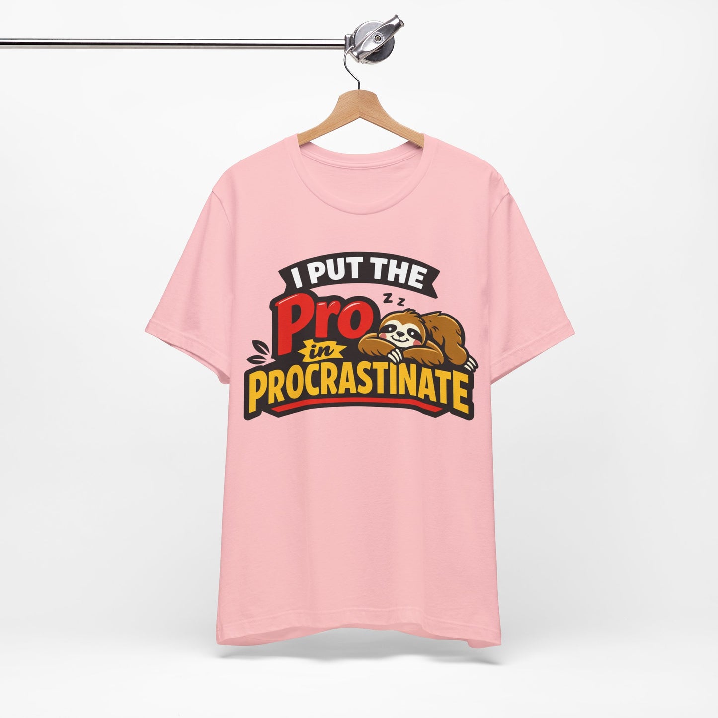 I Put the Pro in Procrastinate Funny Procrastination Shirt | Khai Studio