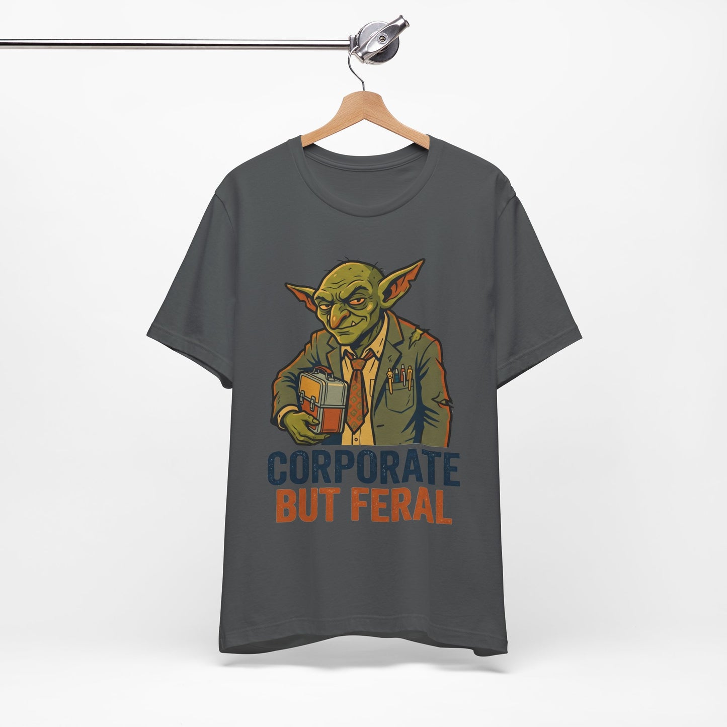Corporate But Feral Funny Burnout Shirt | Khai Studio