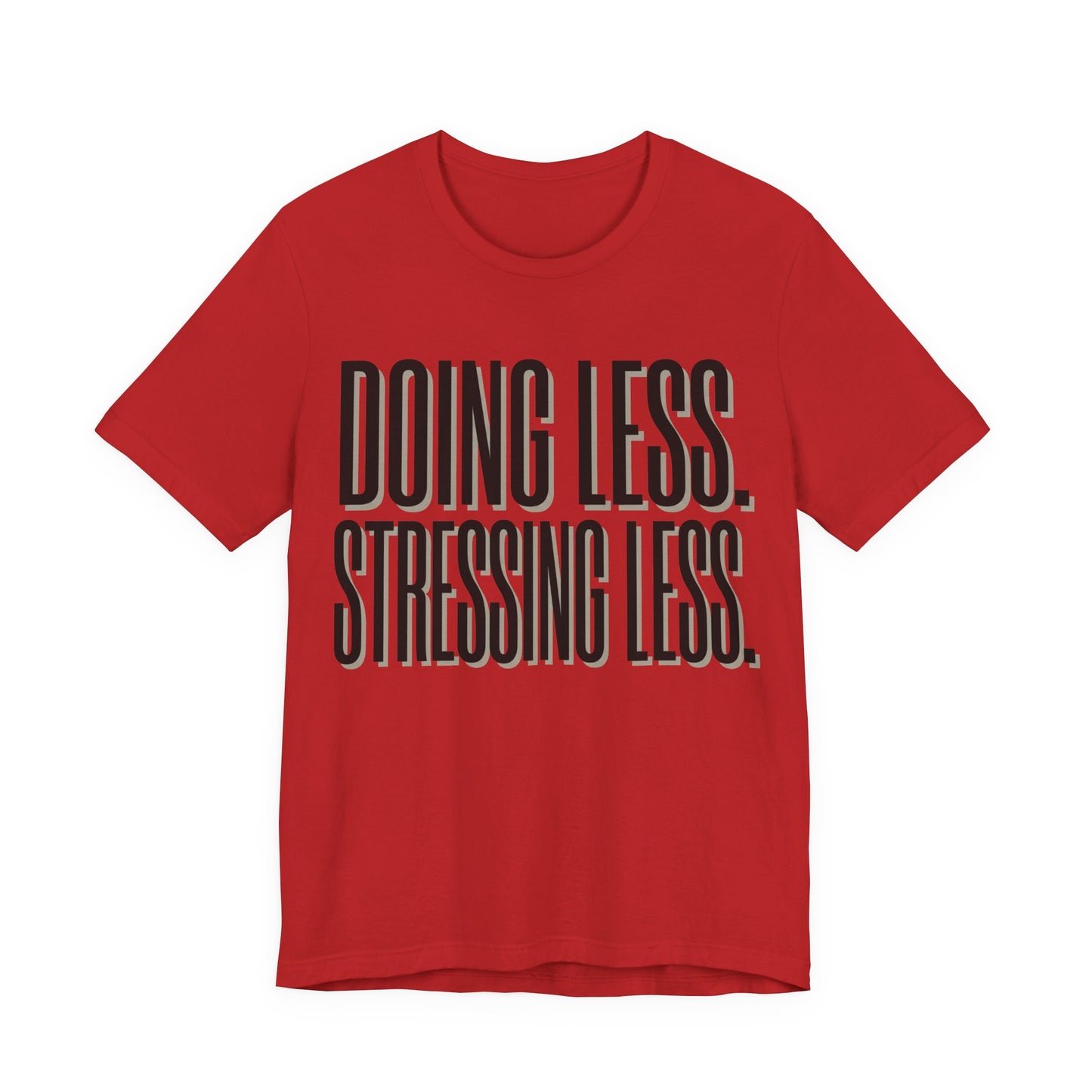 Doing Less Stressing Less Funny Burnout Shirt | Khai Studio