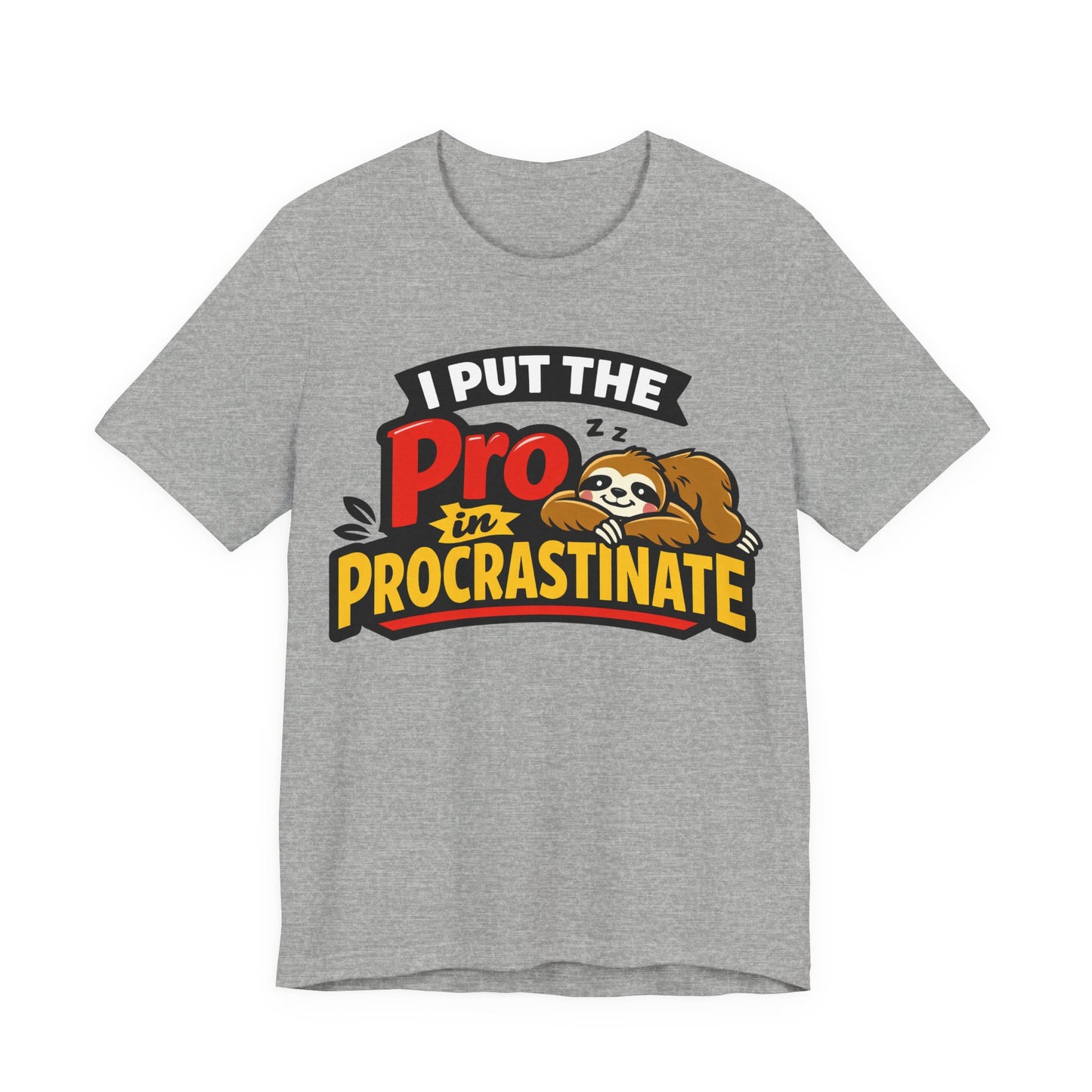 Natural Bella+Canvas 3001 unisex tee with I Put the Pro in Procrastinate sloth graphic, flat lay