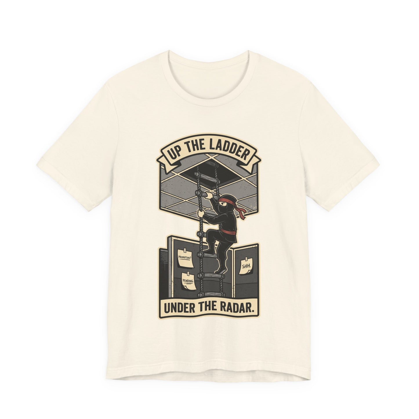 Up the Ladder Under the Radar Funny Ninja Office Shirt | Khai Studio