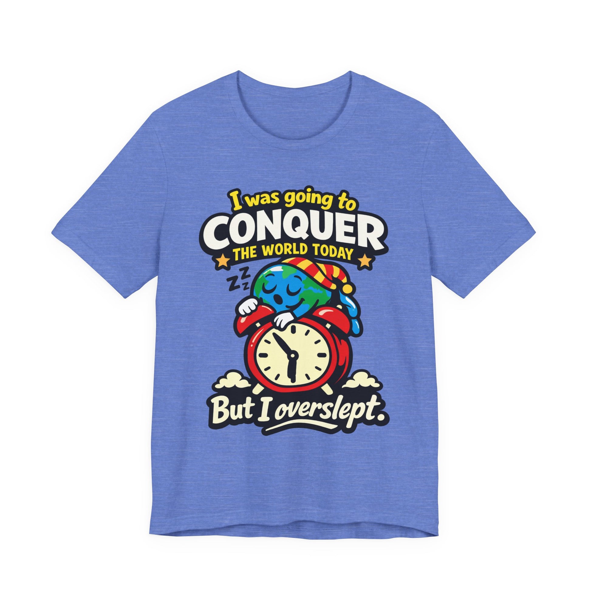 Navy Bella+Canvas 3001 unisex tee with I Was Going to Conquer the World But I Overslept graphic, flat lay