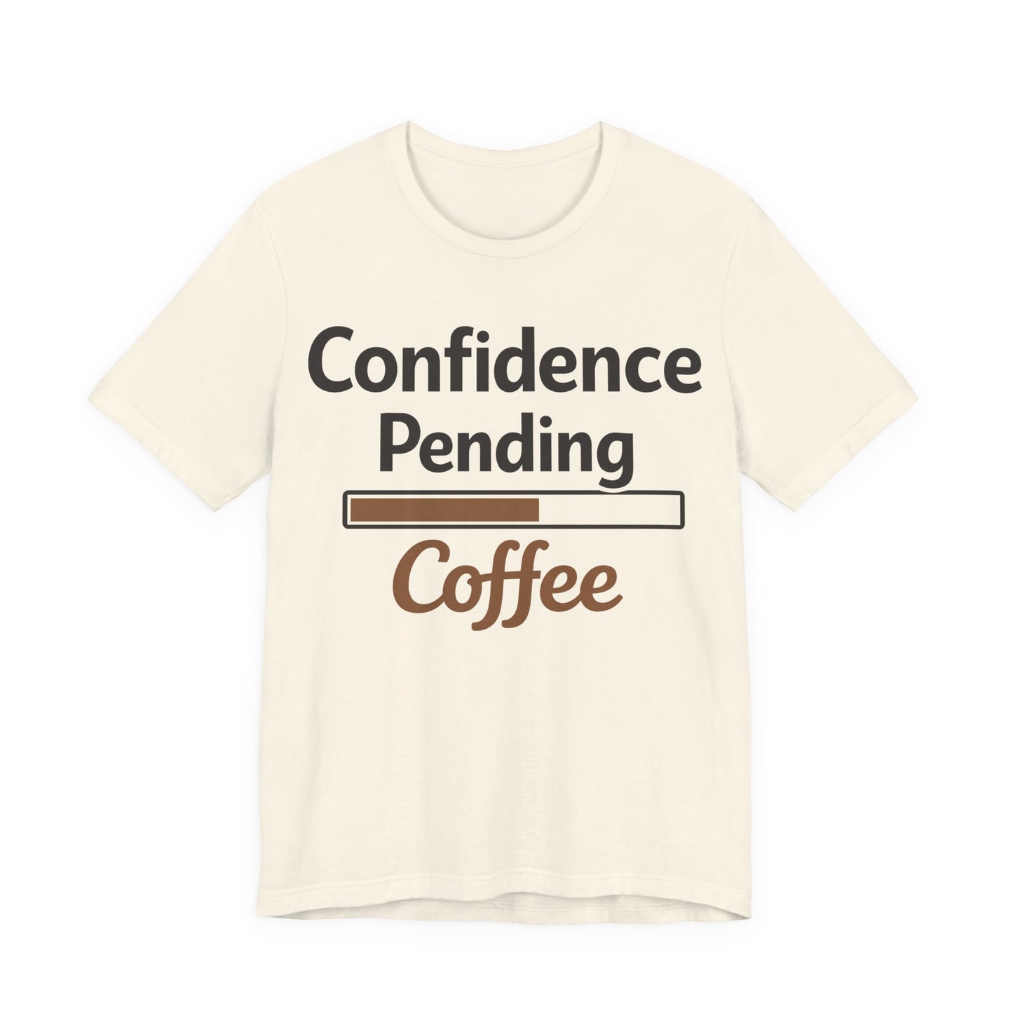 Confidence Pending Coffee Funny Burnout Shirt | Khai Studio