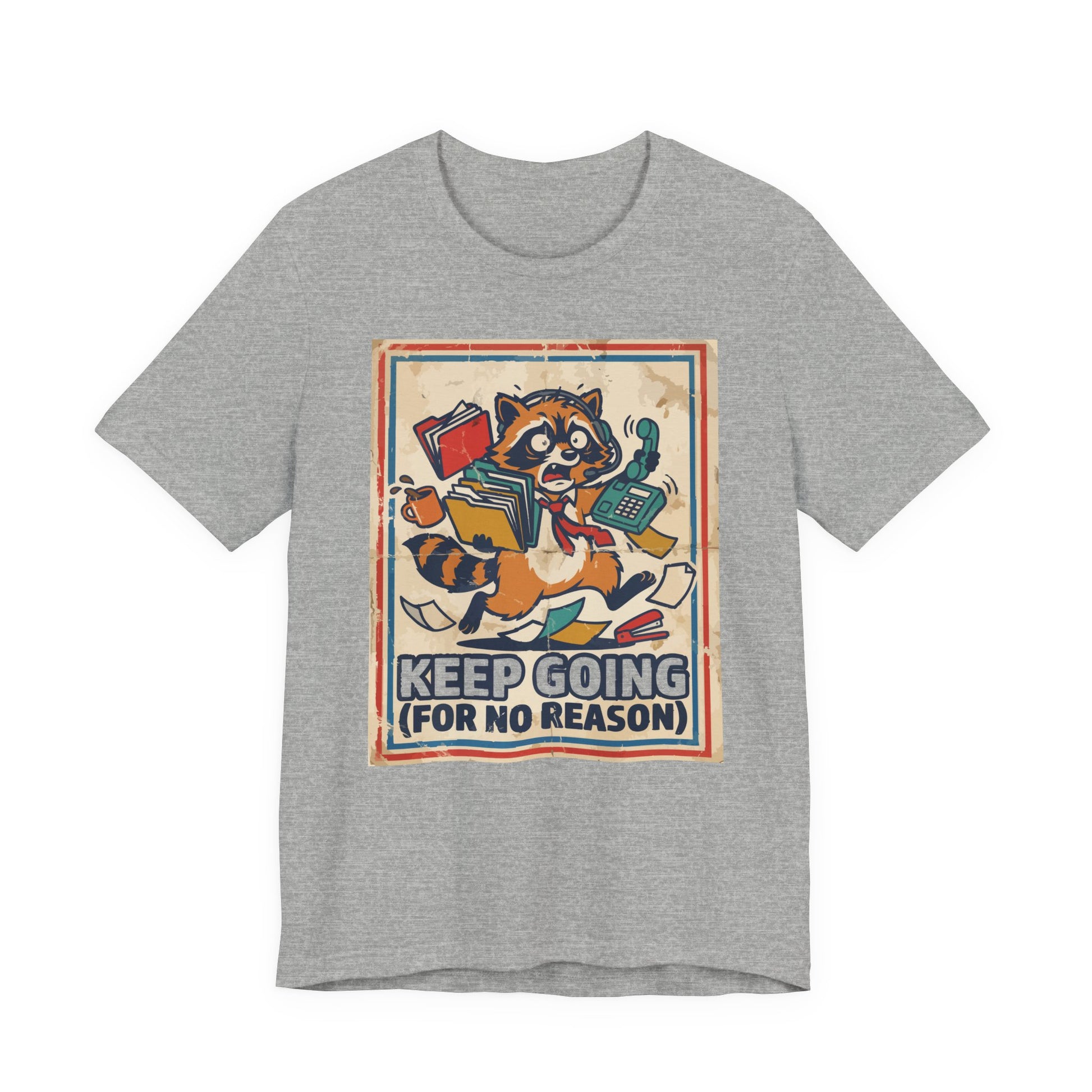 Natural Bella+Canvas 3001 unisex tee with Keep Going For No Reason graphic, flat lay
