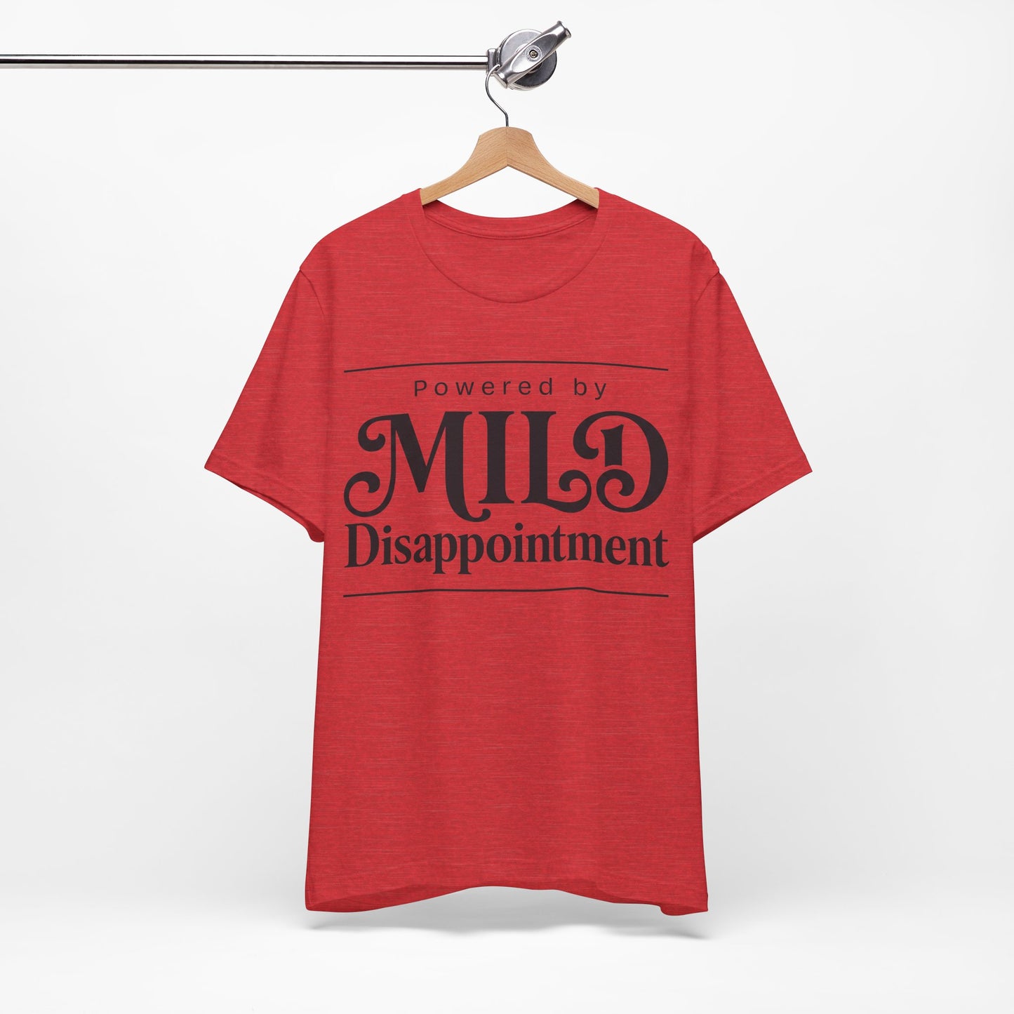 Powered by Mild Disappointment Funny Deadpan Shirt | Khai Studio