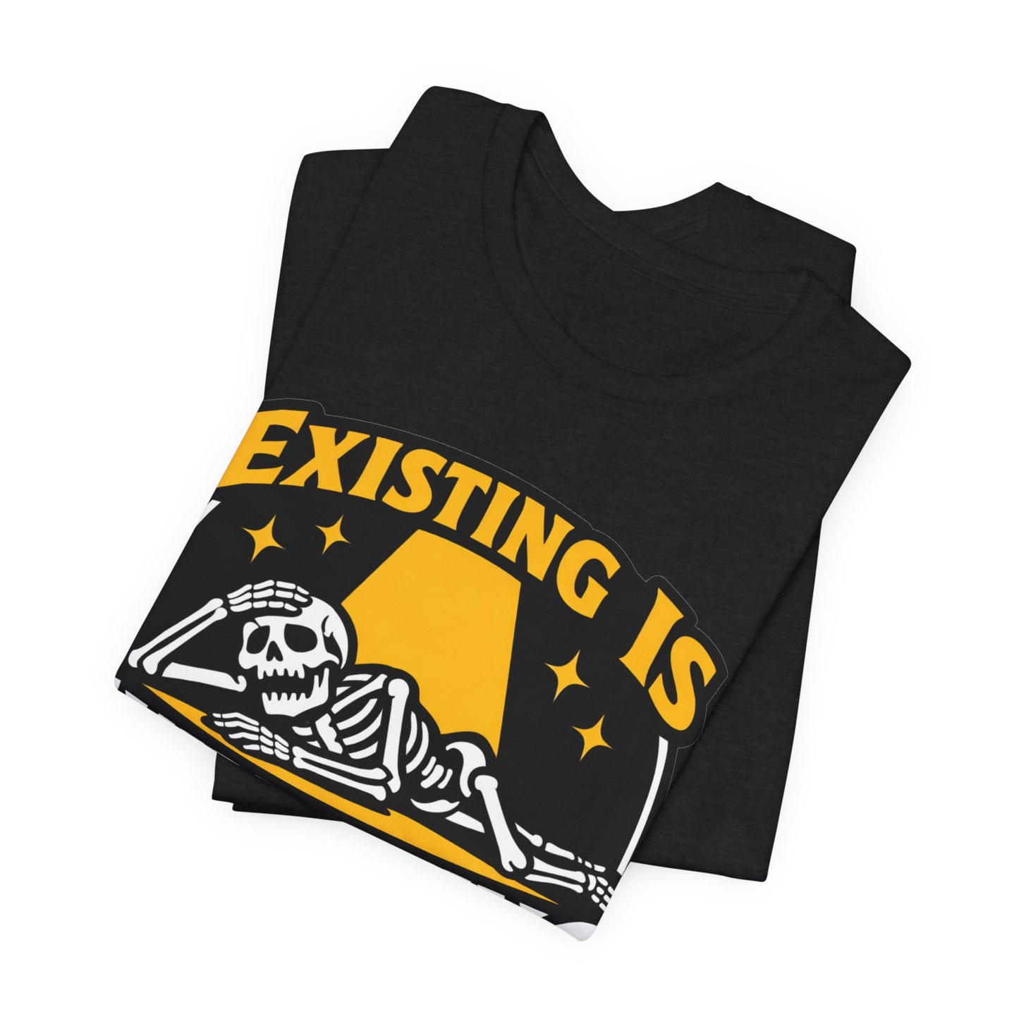 Existing Is Exhausting Funny Burnout Shirt | Khai Studio