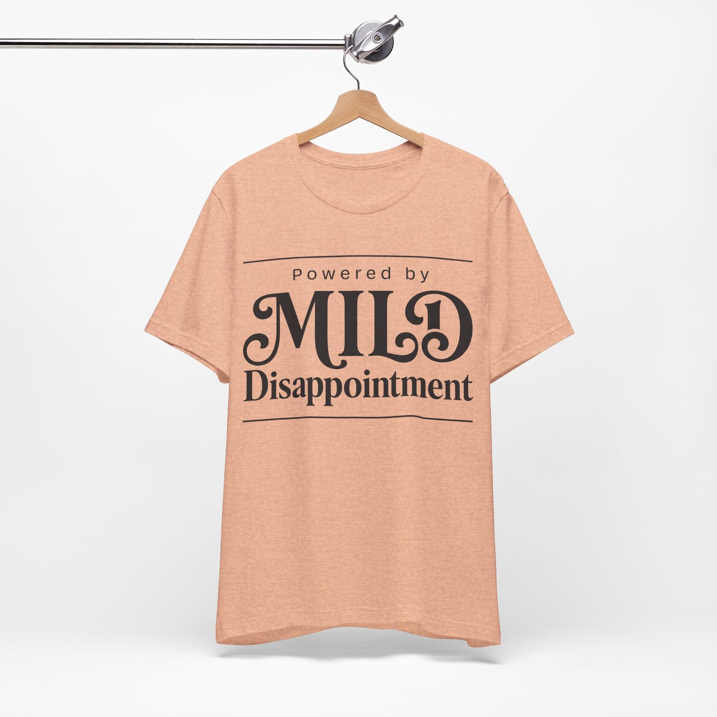 Powered by Mild Disappointment Funny Deadpan Shirt | Khai Studio