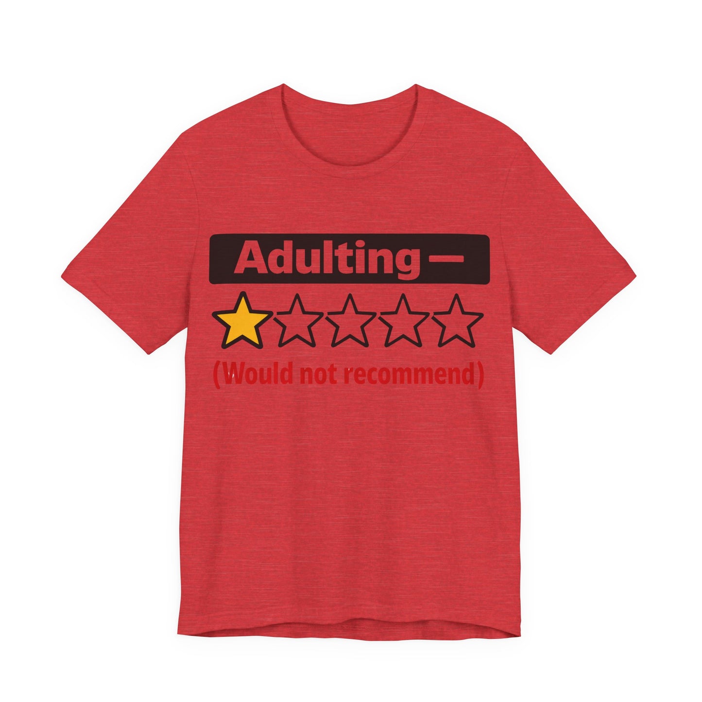 Adulting 1-Star Would Not Recommend Funny Burnout Shirt | Khai Studio