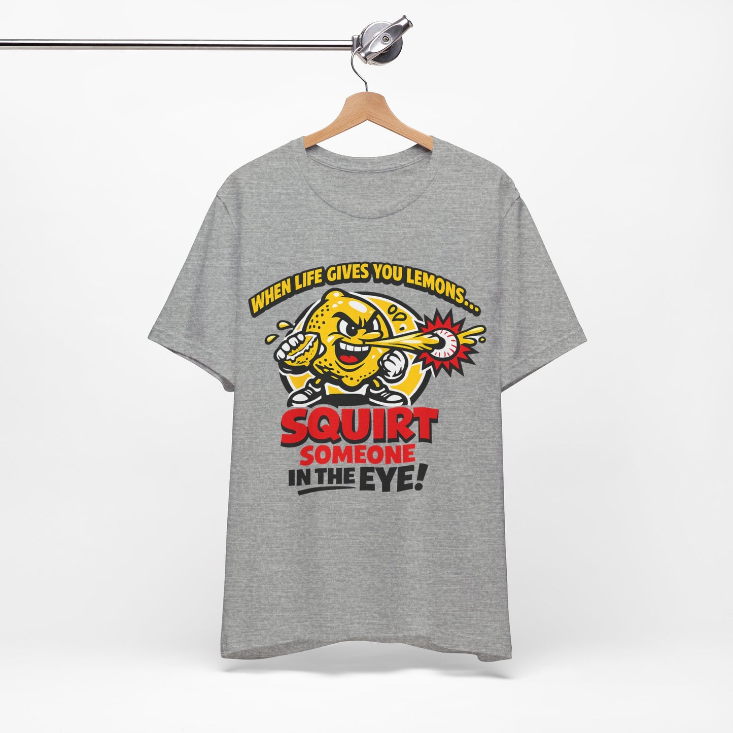 When Life Gives You Lemons Squirt Someone in the Eye Funny Burnout Shirt | Khai Studio