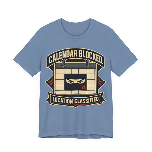 Calendar Blocked Location Classified Funny Ninja Office Shirt | Khai Studio