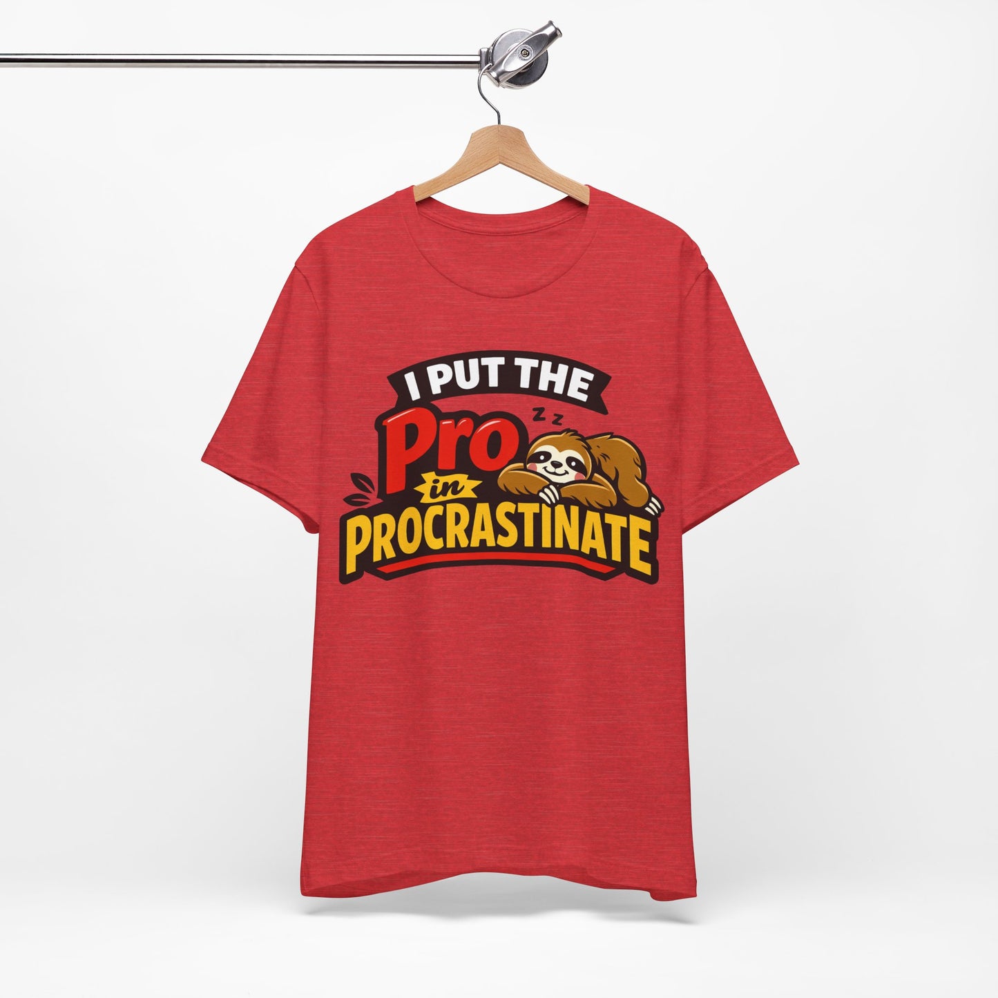 I Put the Pro in Procrastinate Funny Procrastination Shirt | Khai Studio
