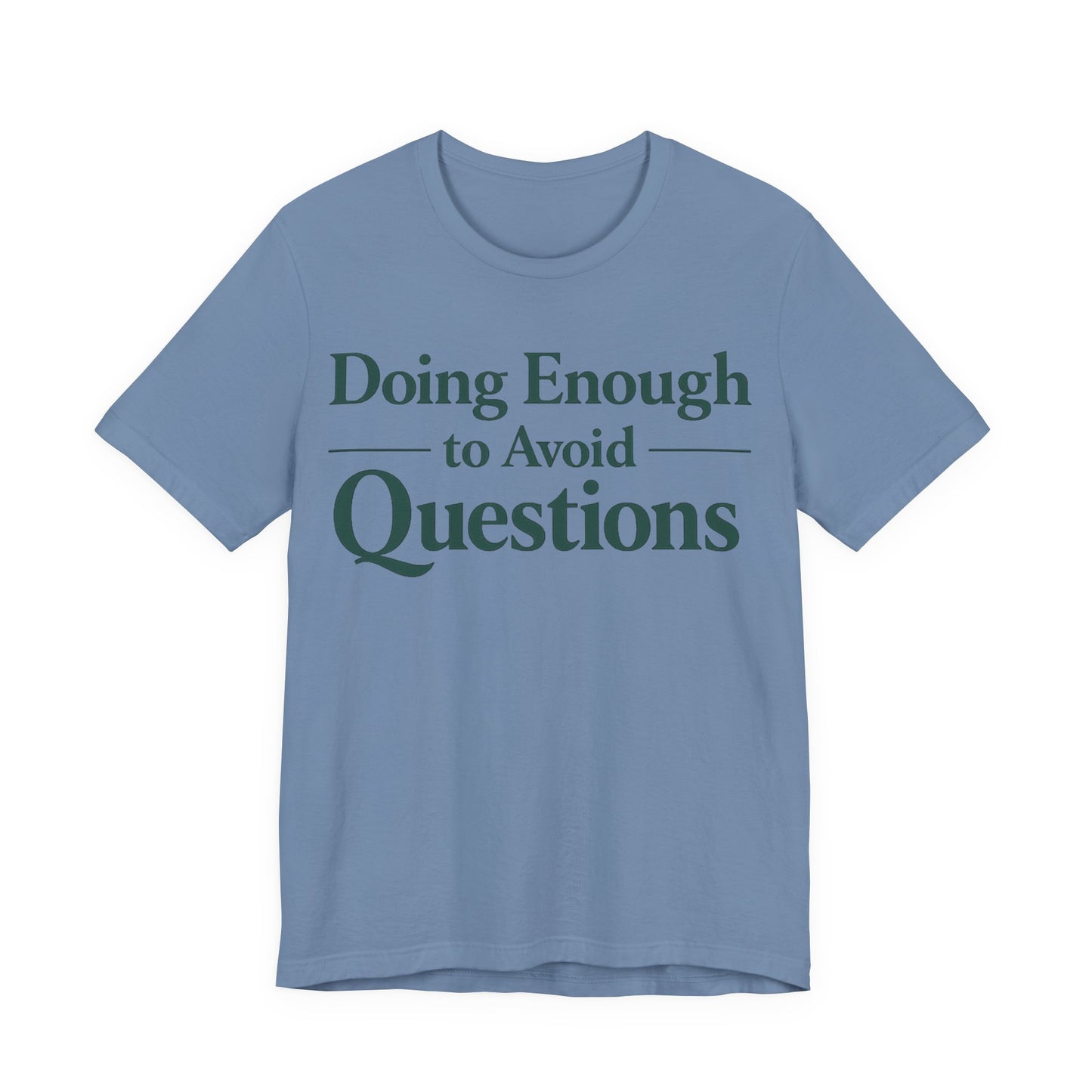 Navy Bella+Canvas 3001 unisex tee with Doing Enough to Avoid Questions graphic, on hanger