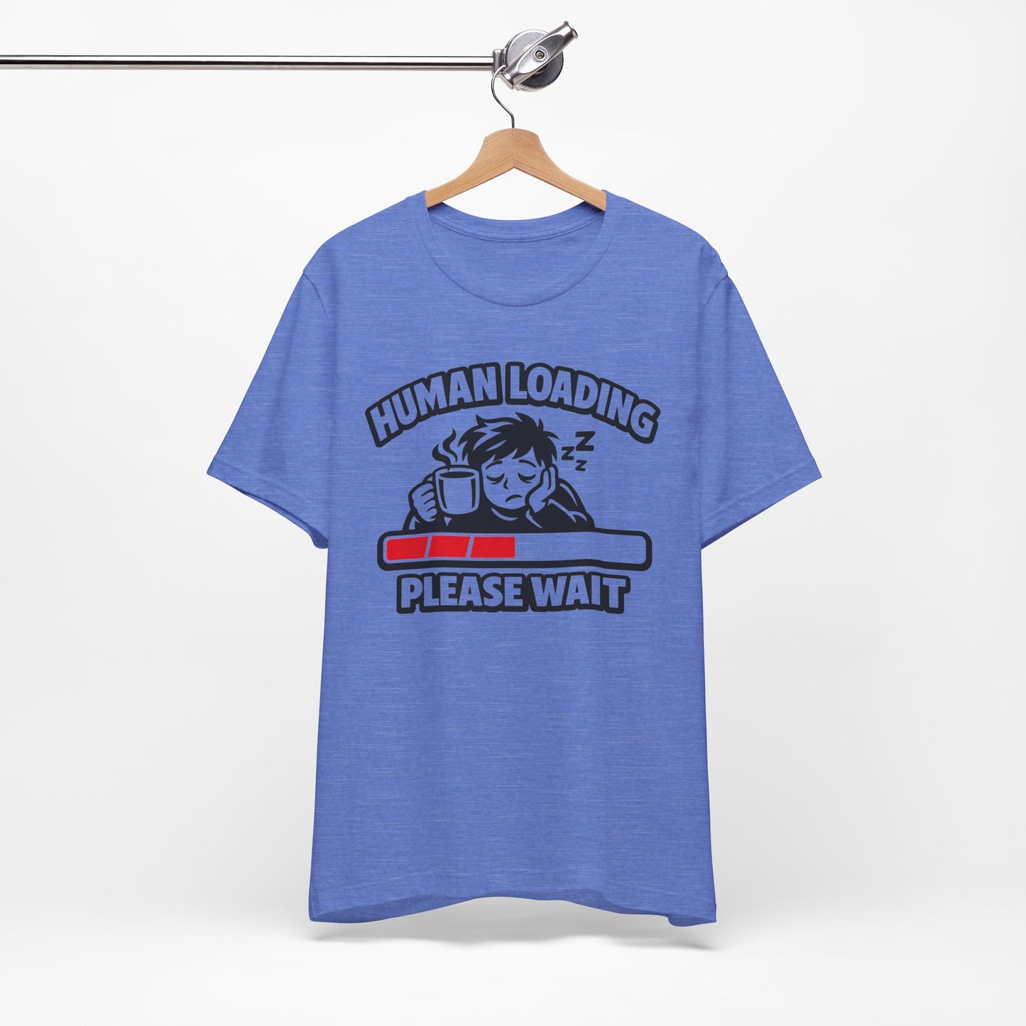 Human Loading Please Wait Funny Burnout Shirt | Khai Studio