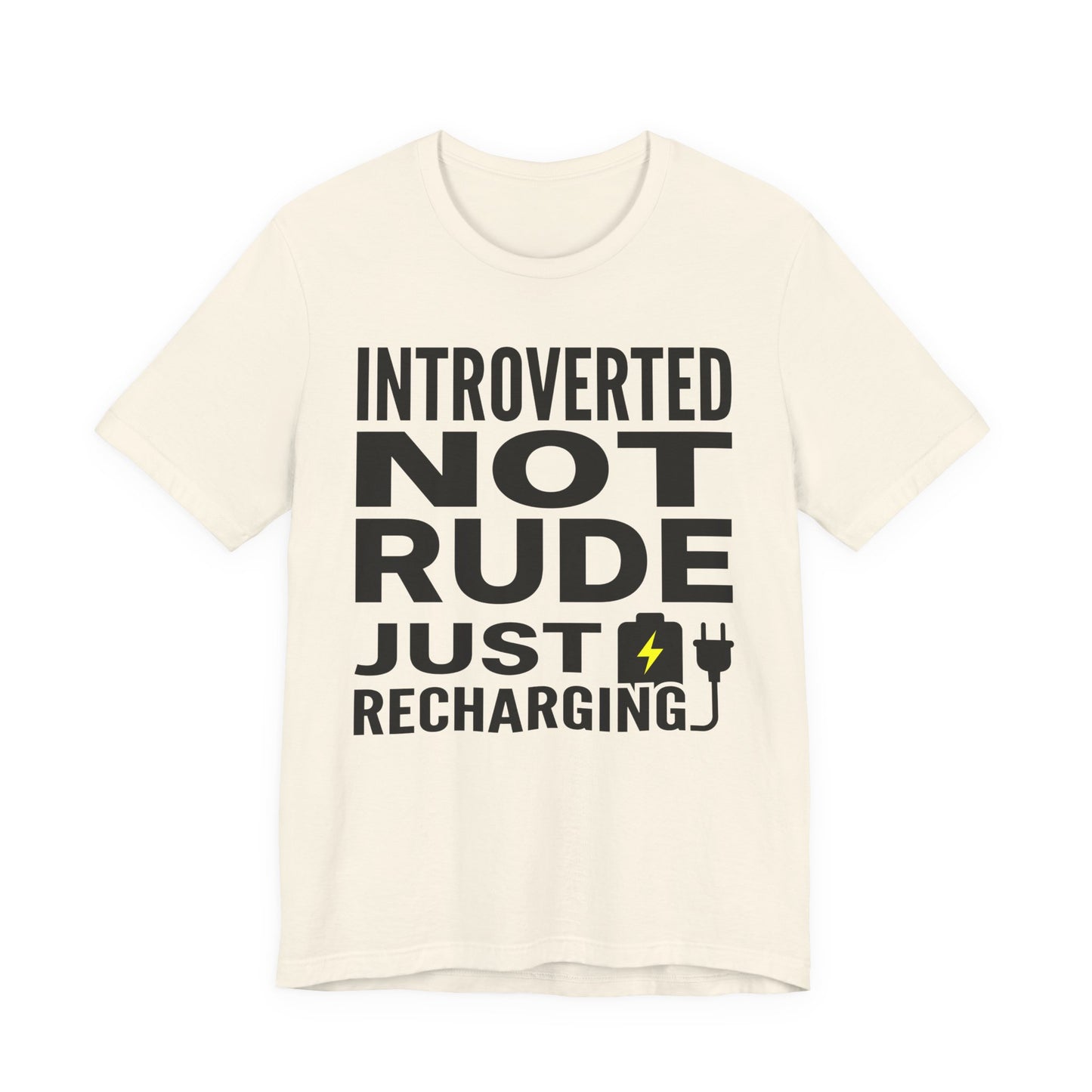 Natural Bella+Canvas 3001 unisex tee with Introverted Not Rude Just Recharging graphic