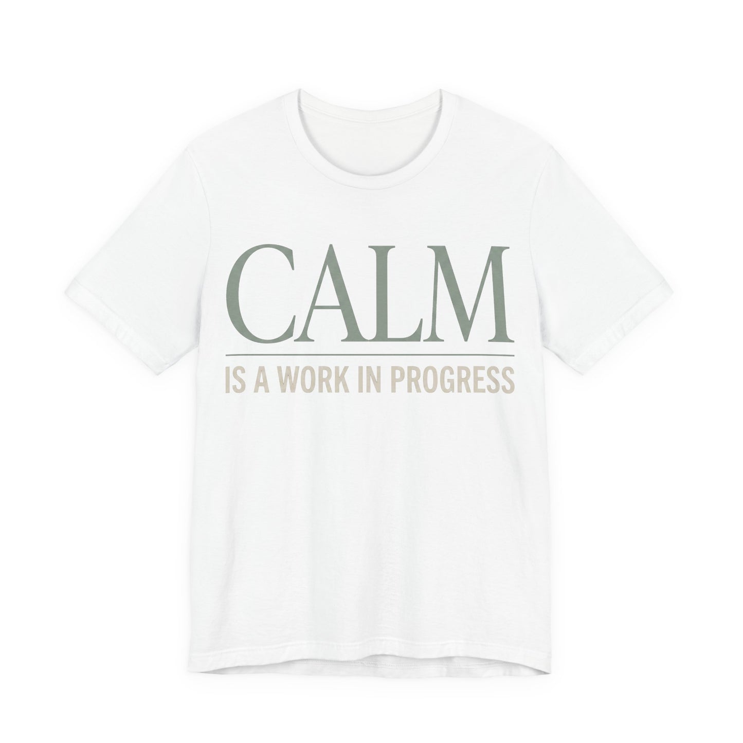 Calm Is a Work in Progress Funny Shirt | Khai Studio