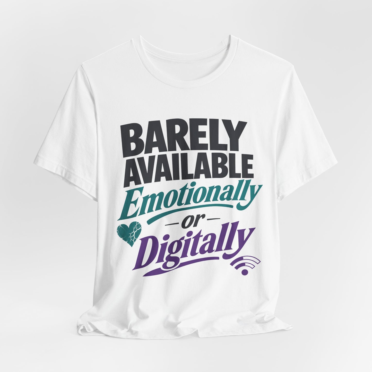 Barely Available Emotionally or Digitally Funny Introvert Shirt | Khai Studio
