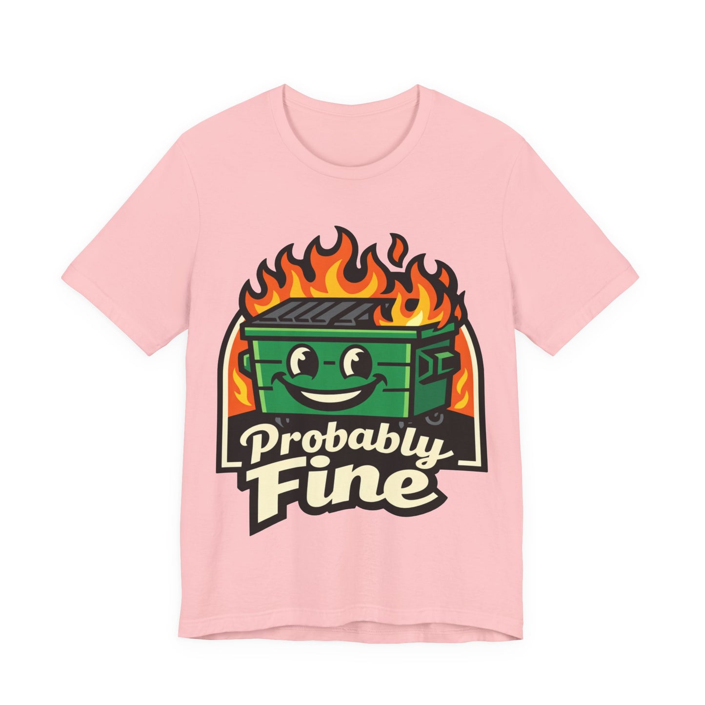 Probably Fine Funny Burnout Shirt | Khai Studio