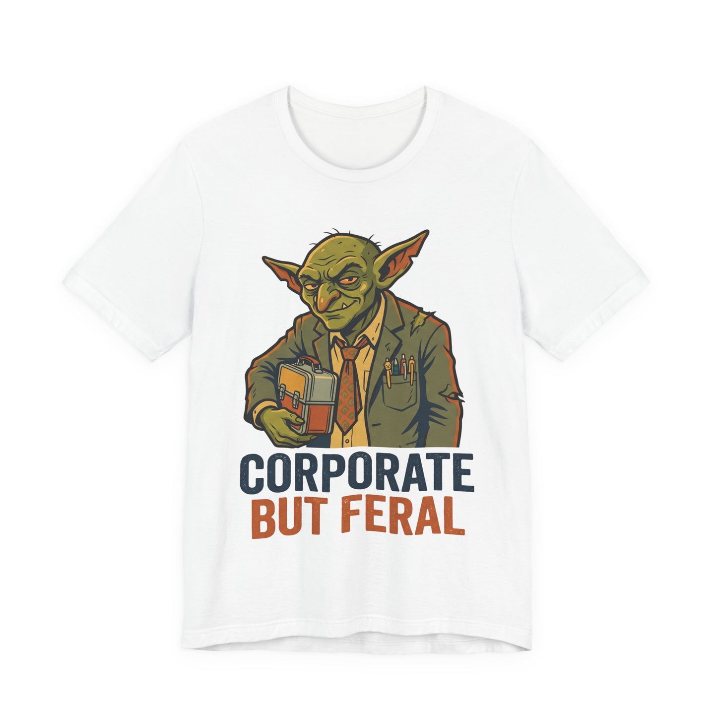 Corporate But Feral Funny Burnout Shirt | Khai Studio