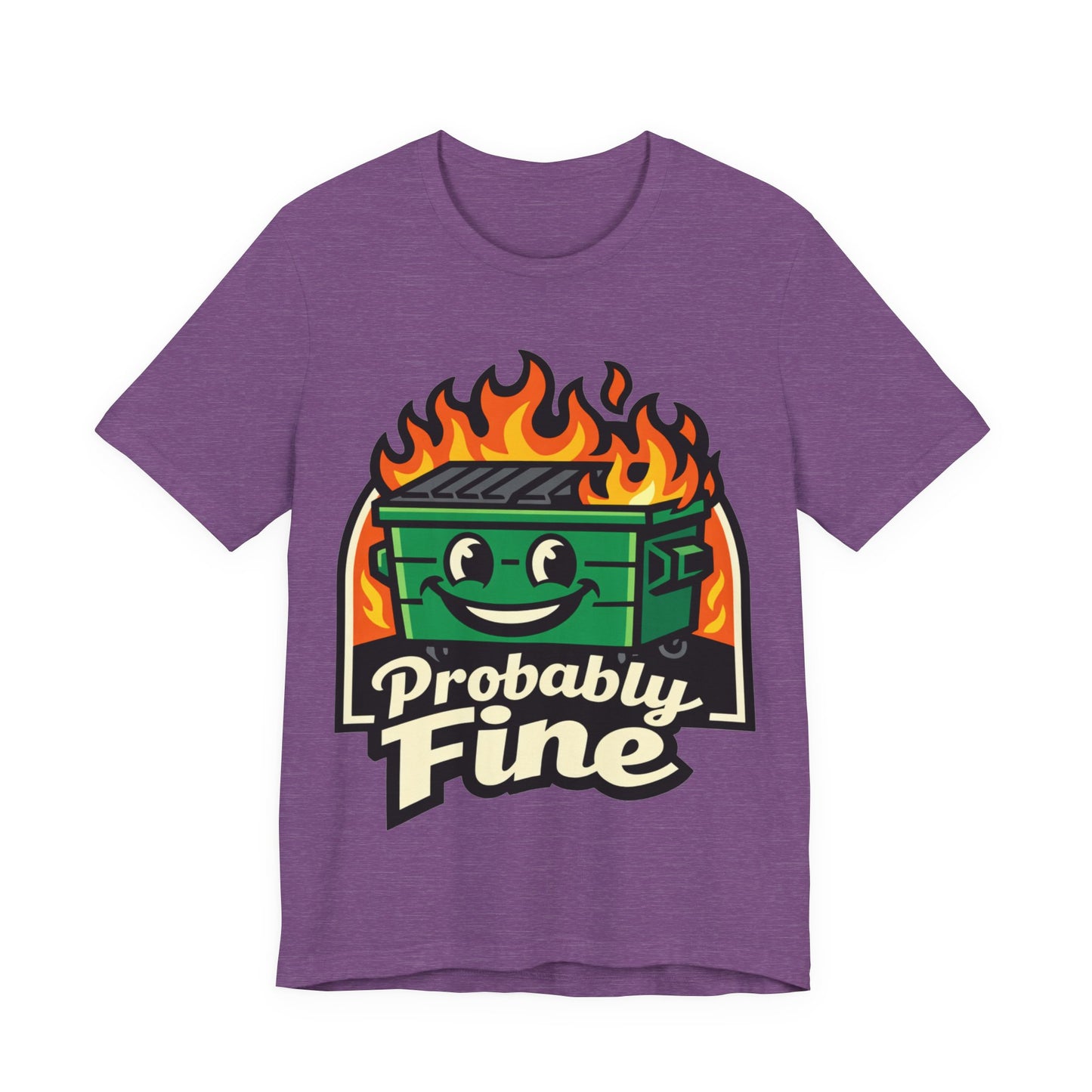 Probably Fine Funny Burnout Shirt | Khai Studio