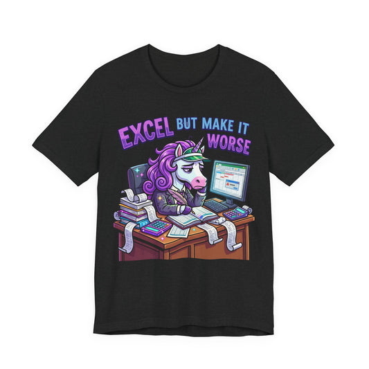 Excel But Make It Worse Funny Burnout Shirt | Khai Studio