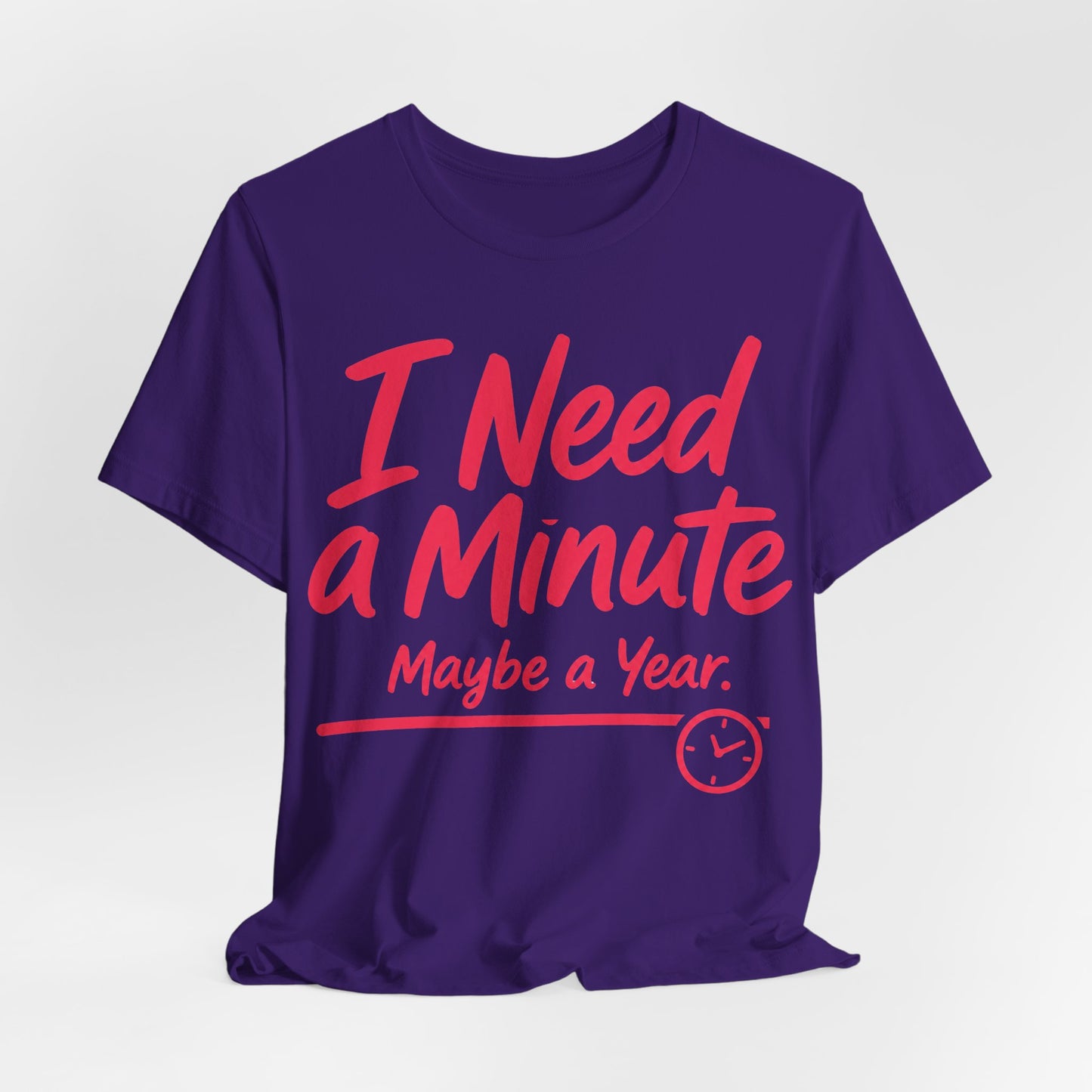 I Need a Minute Maybe a Year Funny Introvert Shirt | Khai Studio