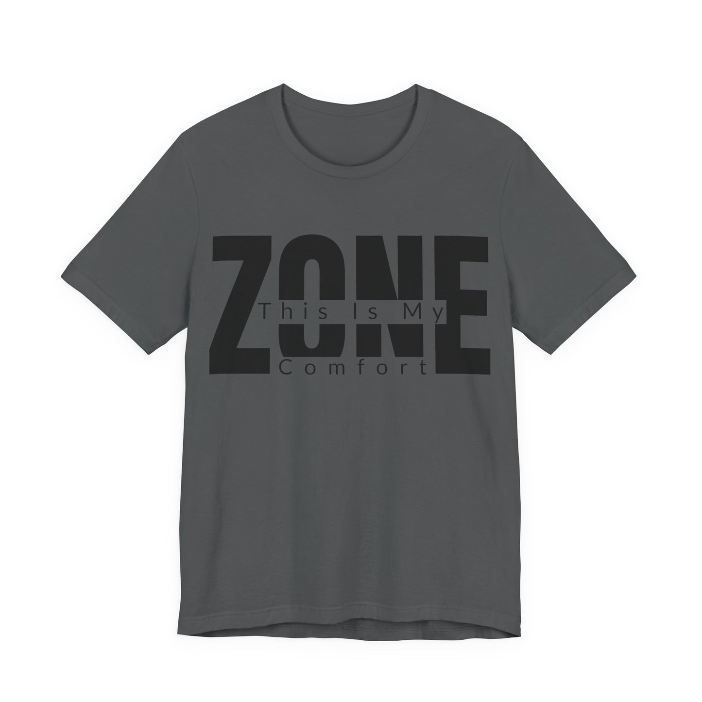 Asphalt Bella+Canvas 3001 unisex tee with This Is My Comfort Zone graphic