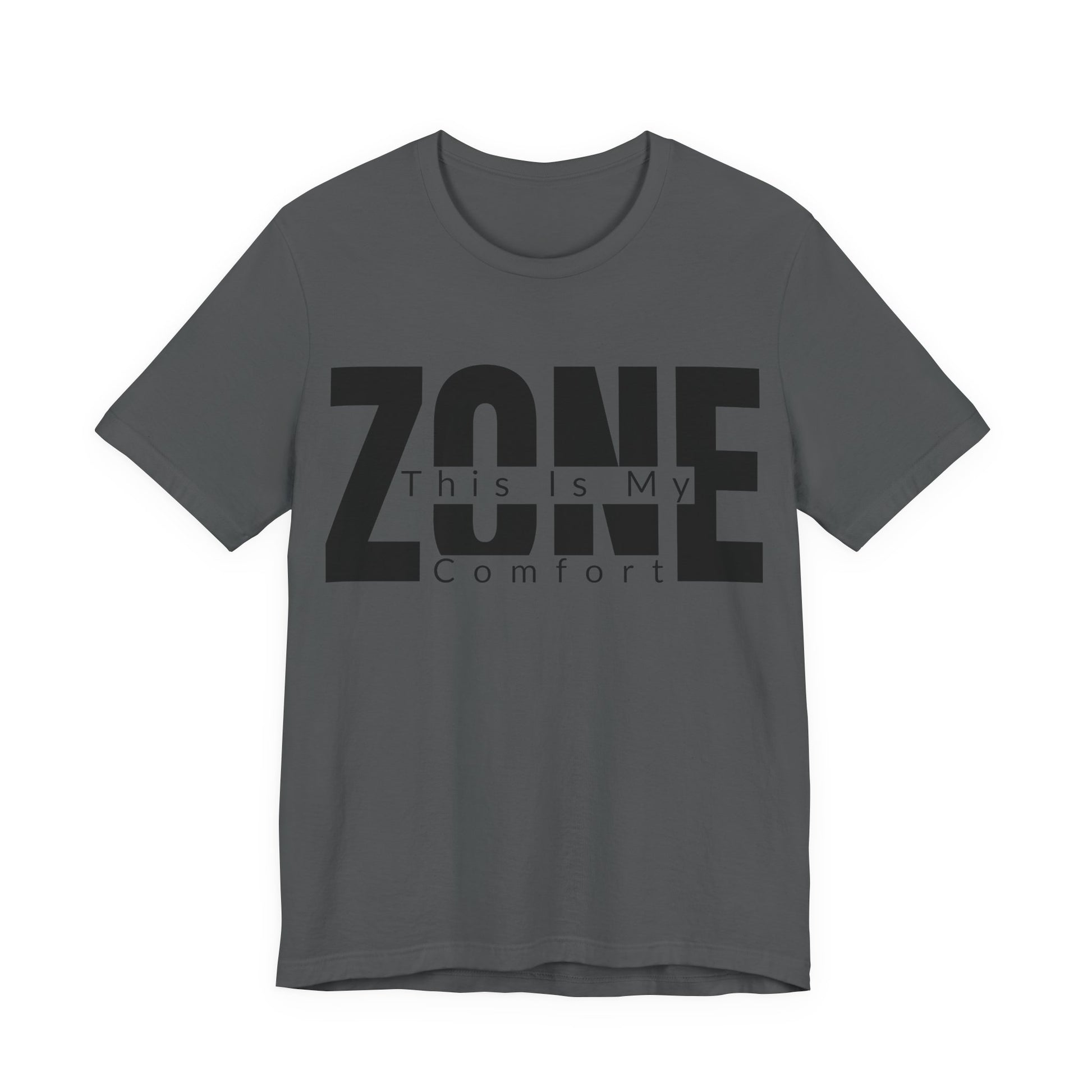Asphalt Bella+Canvas 3001 unisex tee with This Is My Comfort Zone graphic