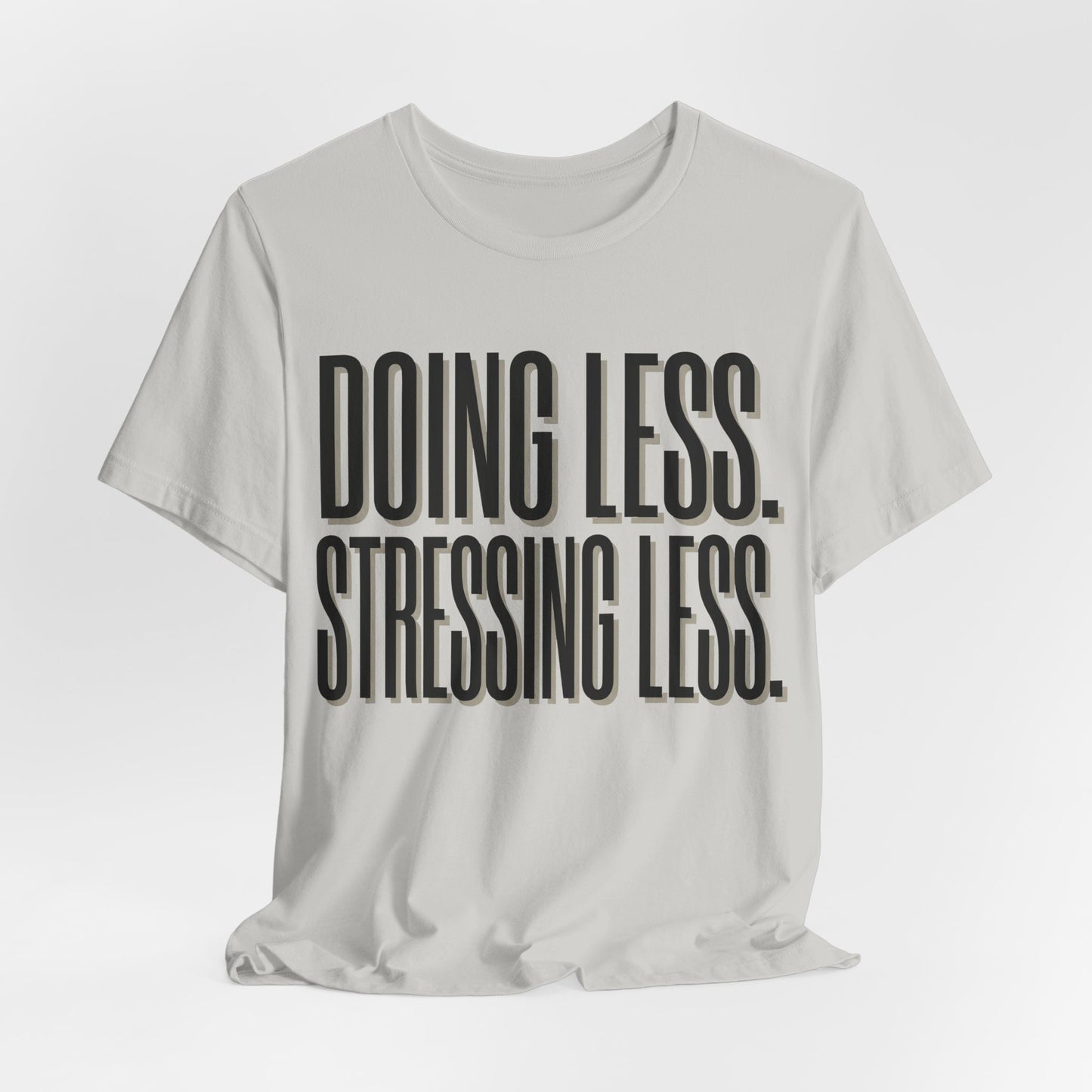 Doing Less Stressing Less Funny Burnout Shirt | Khai Studio