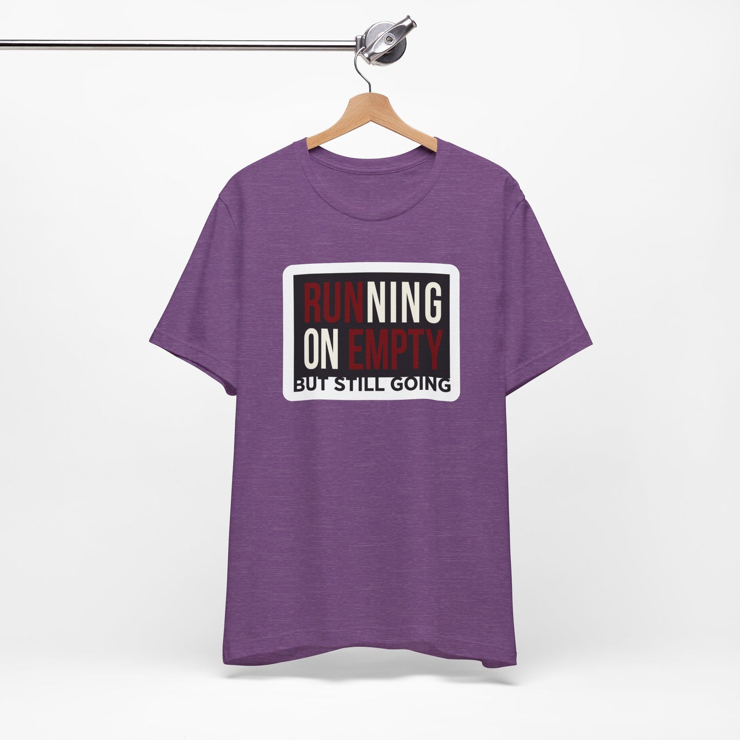 Running on Empty But Still Going Funny Burnout Shirt | Khai Studio