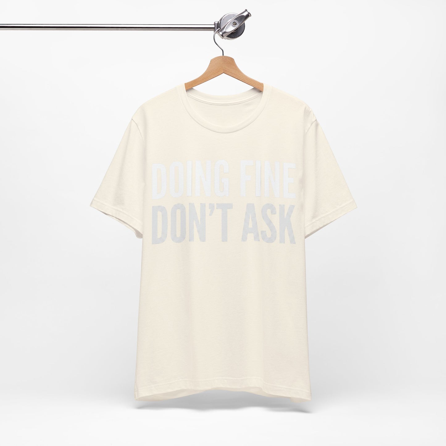 Doing Fine Don't Ask Funny Shirt | Khai Studio