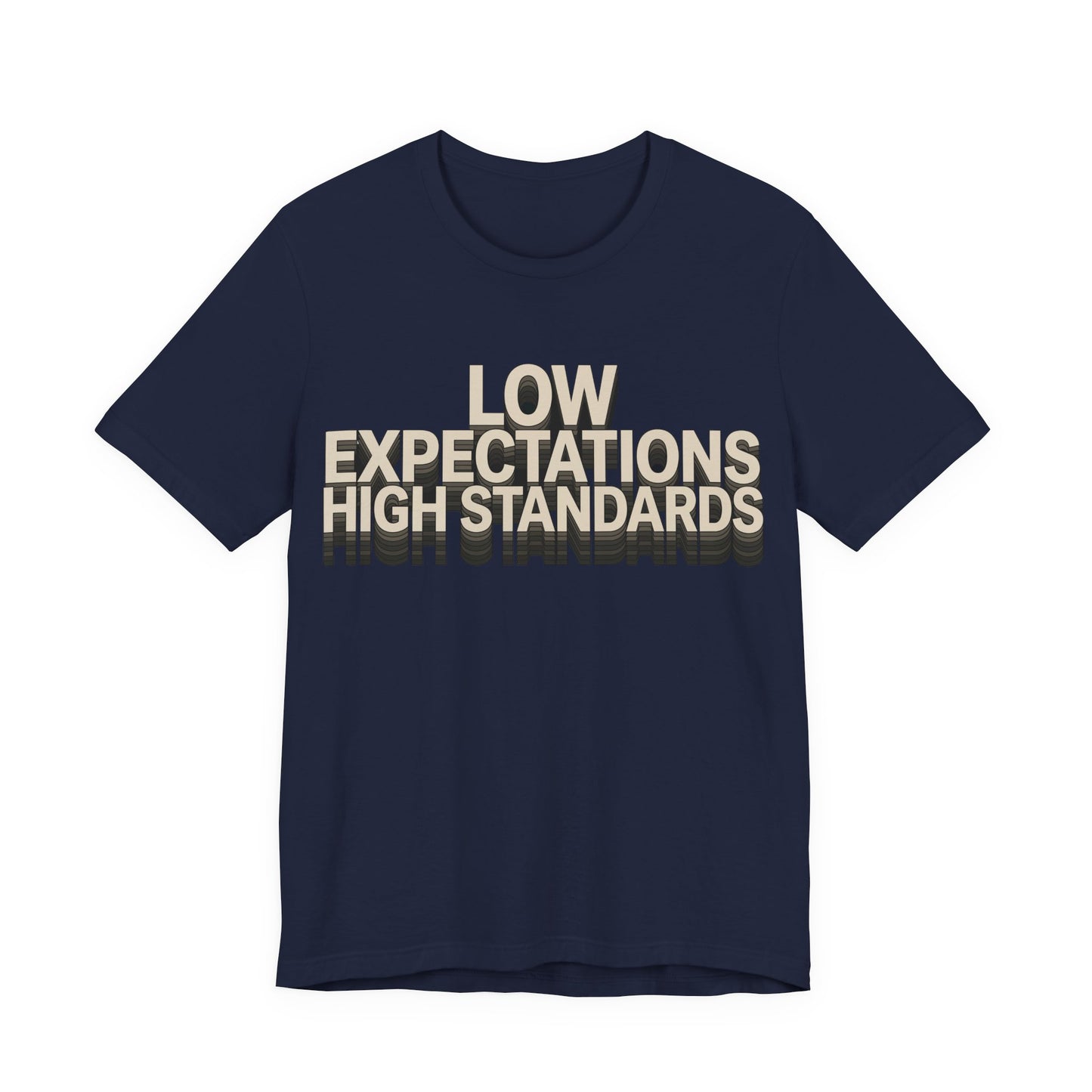 Low Expectations High Standards Funny Deadpan Shirt | Khai Studio