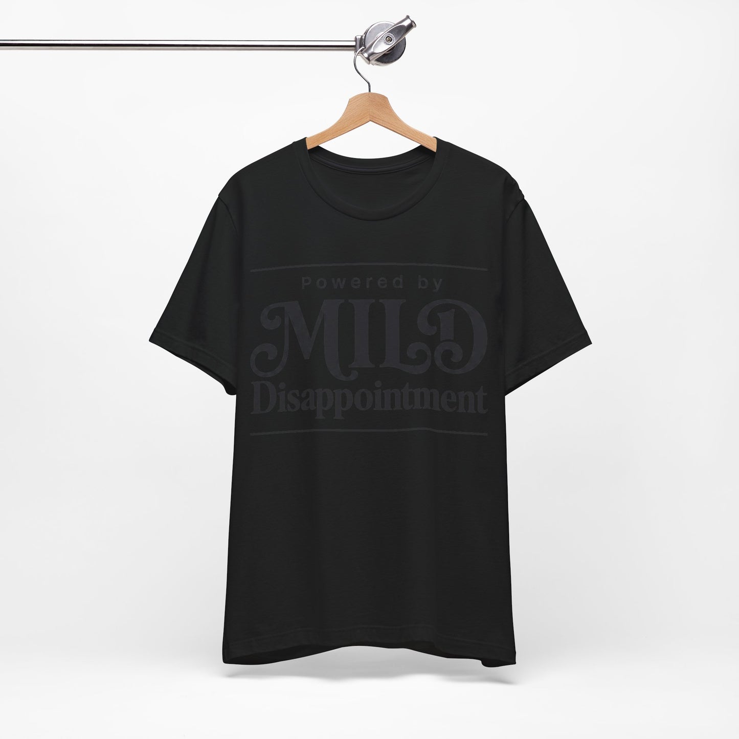 Powered by Mild Disappointment Funny Deadpan Shirt | Khai Studio