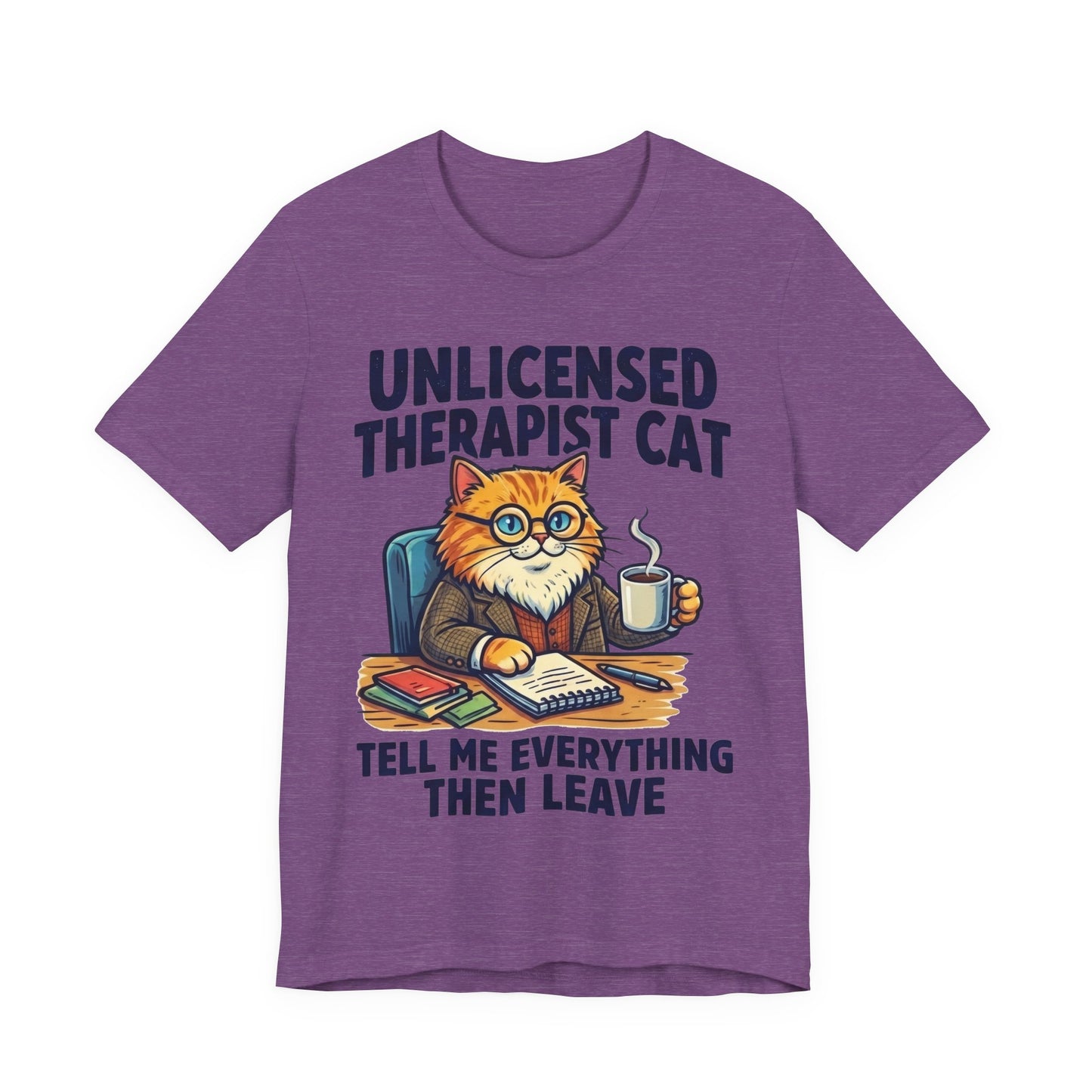 Unlicensed Therapist Cat Tell Me Everything Then Leave Funny Burnout Shirt | Khai Studio