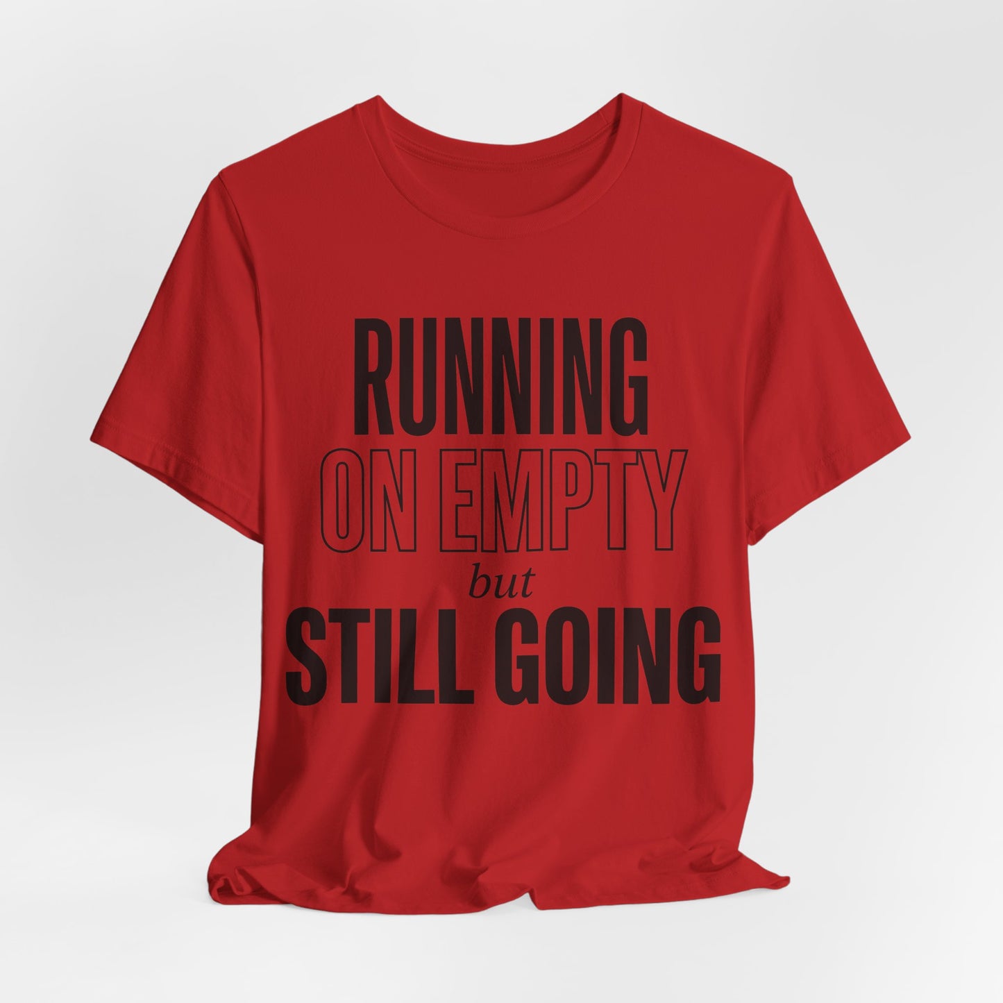 169 - Running on Empty But Still Going