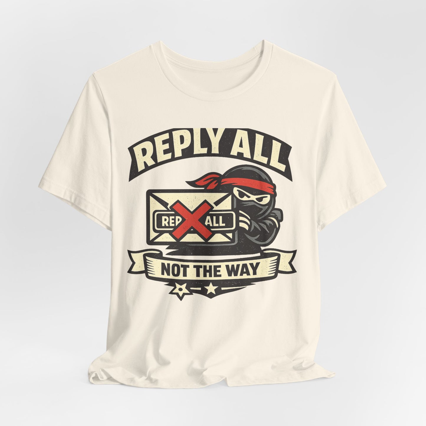 Reply All Not the Way Funny Office Shirt | Khai Studio