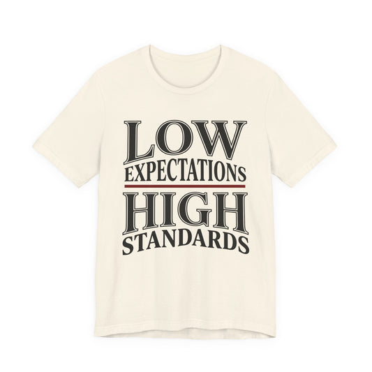 Low Expectations High Standards Funny Shirt | Khai Studio