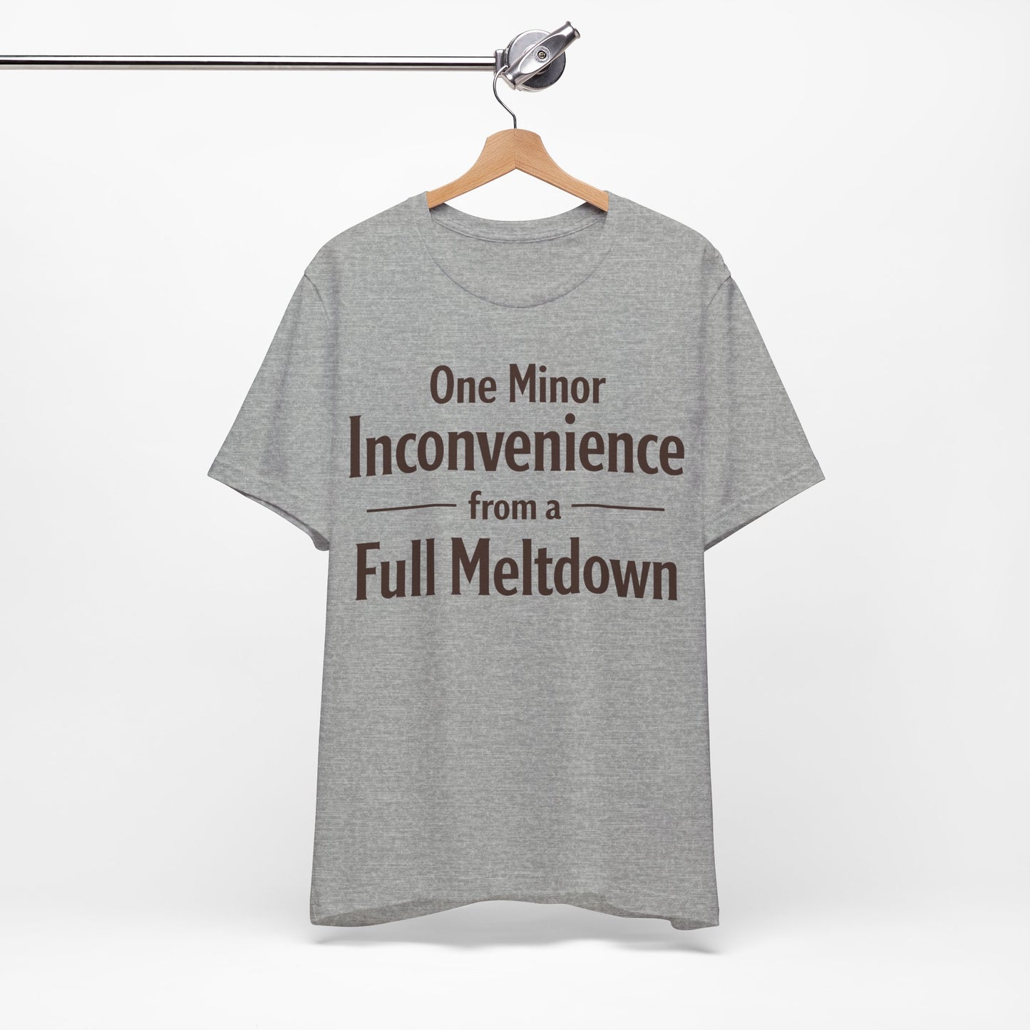 One Minor Inconvenience From a Full Meltdown Funny Burnout Shirt | Khai Studio