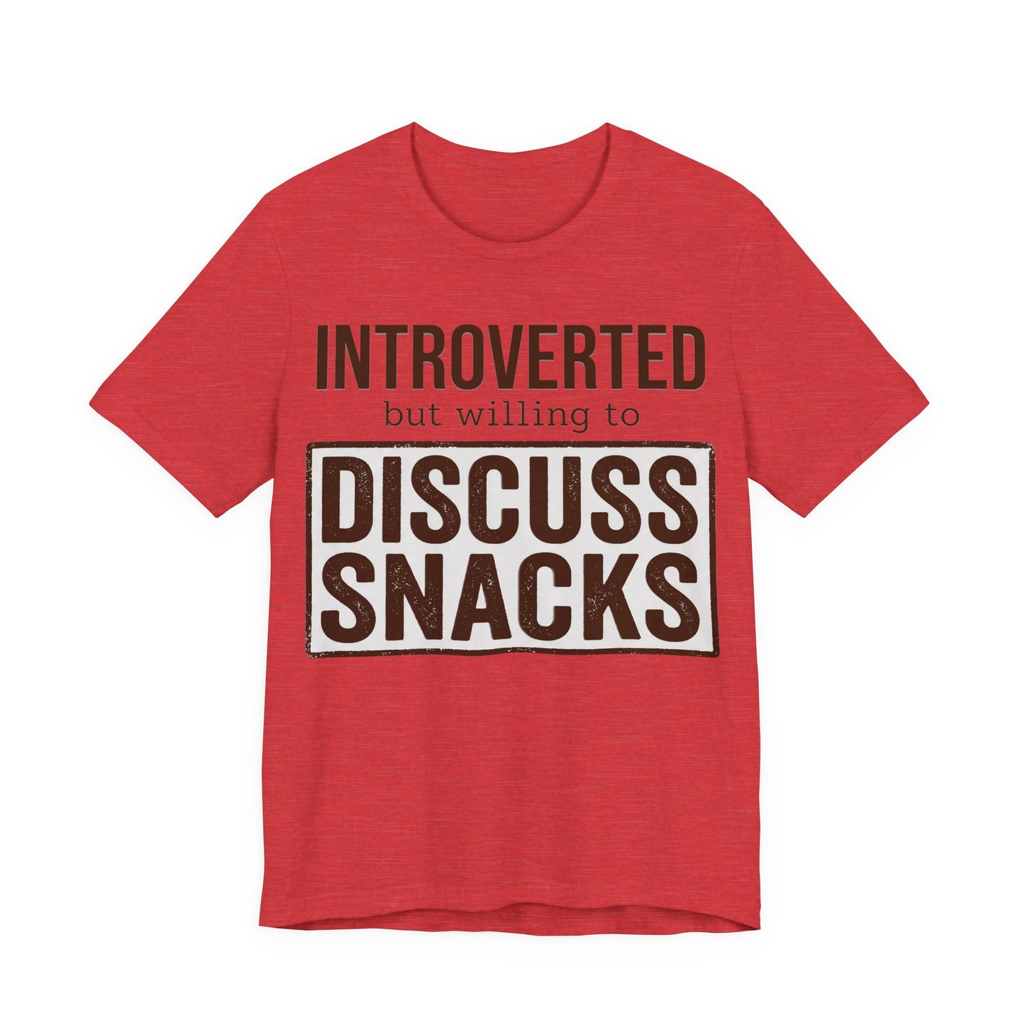 Heather Red Bella+Canvas 3001 unisex tee with Introverted but Willing to Snack graphic