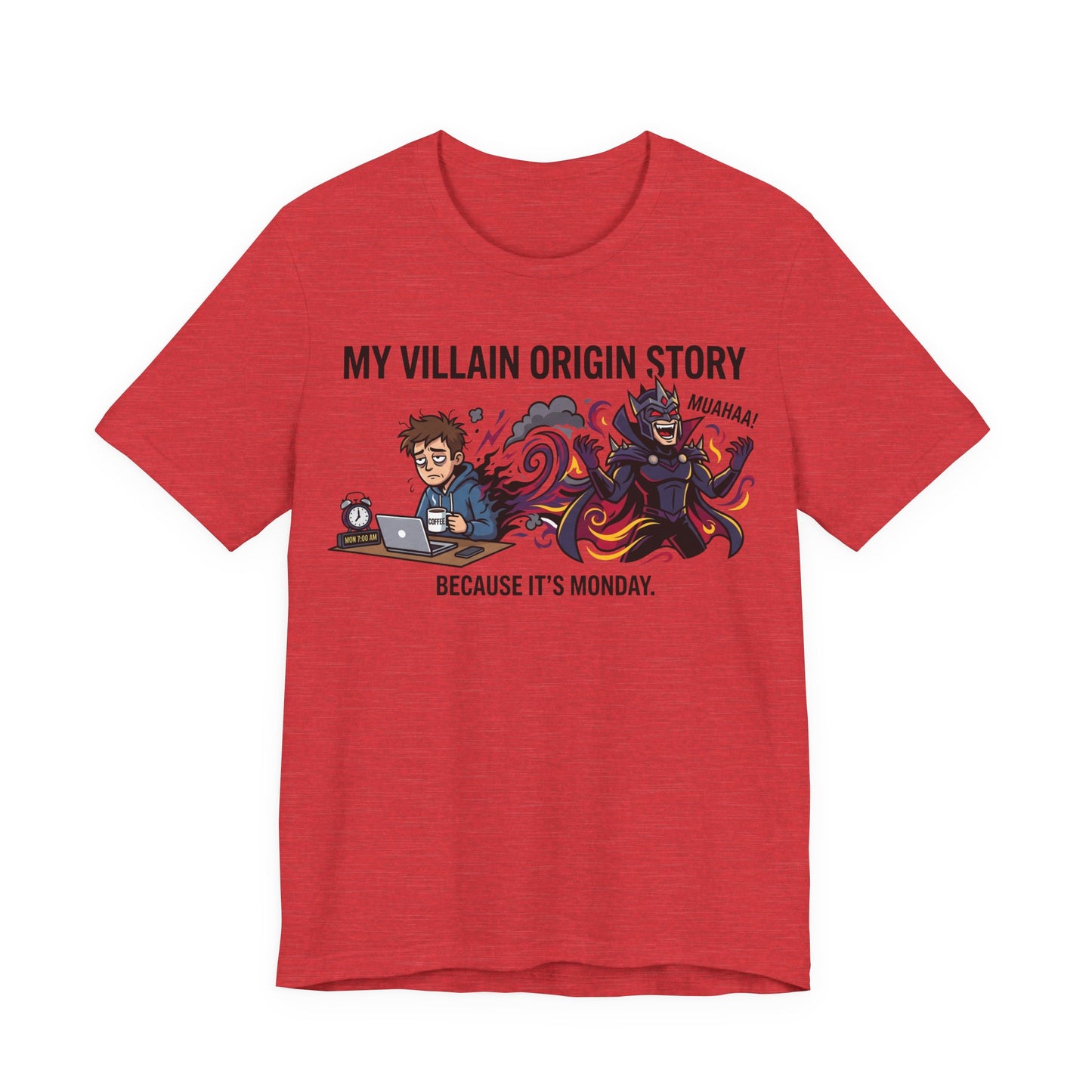 My Villain Origin Story Because It's Monday Funny Burnout Shirt | Khai Studio