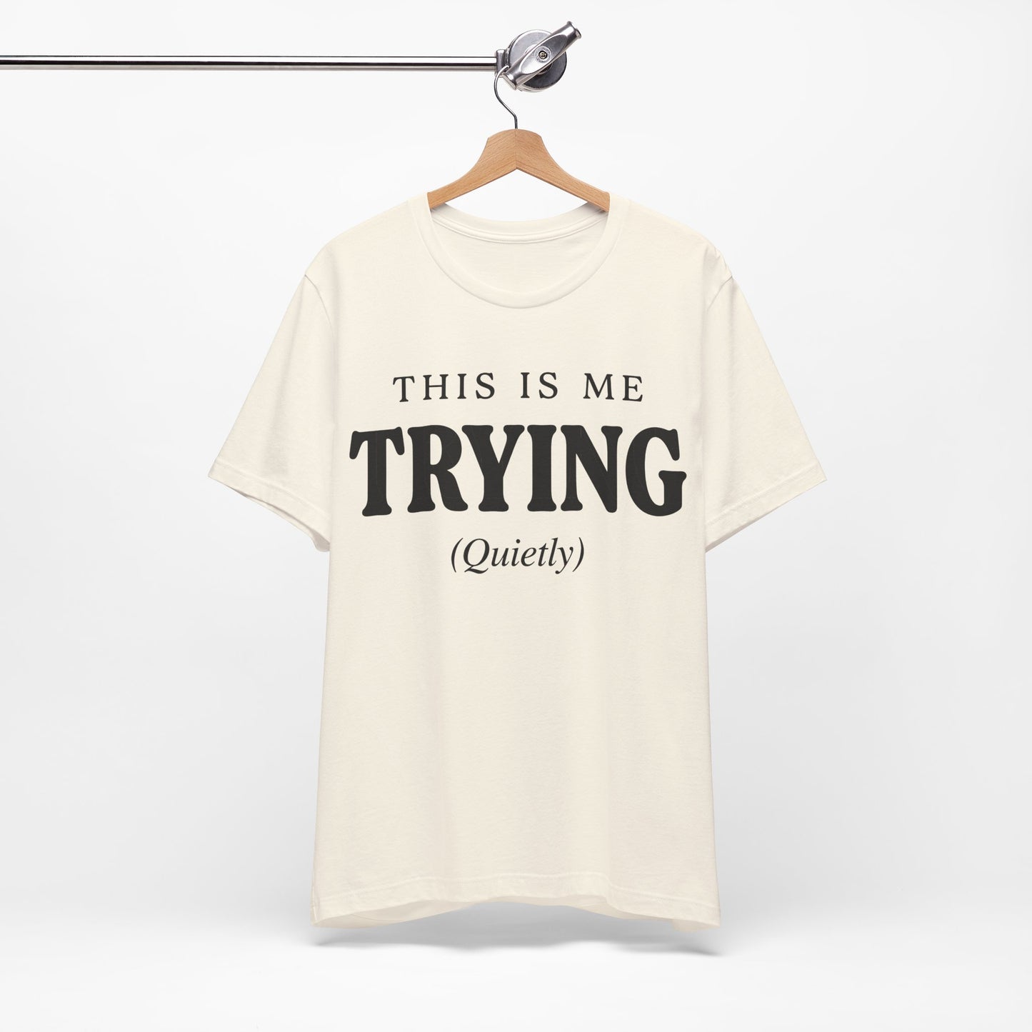 This Is Me Trying Quietly Funny Shirt | Khai Studio