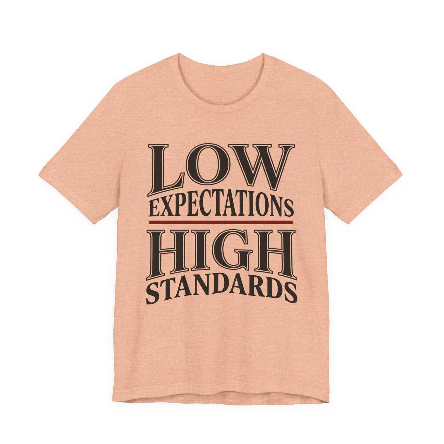 Low Expectations High Standards Funny Shirt | Khai Studio