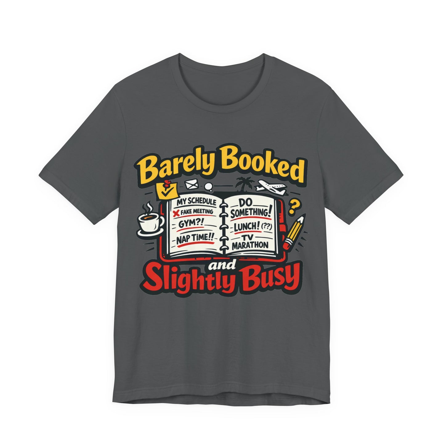 Red Bella+Canvas 3001 unisex tee with Barely Booked and Slightly Busy graphic, on hanger